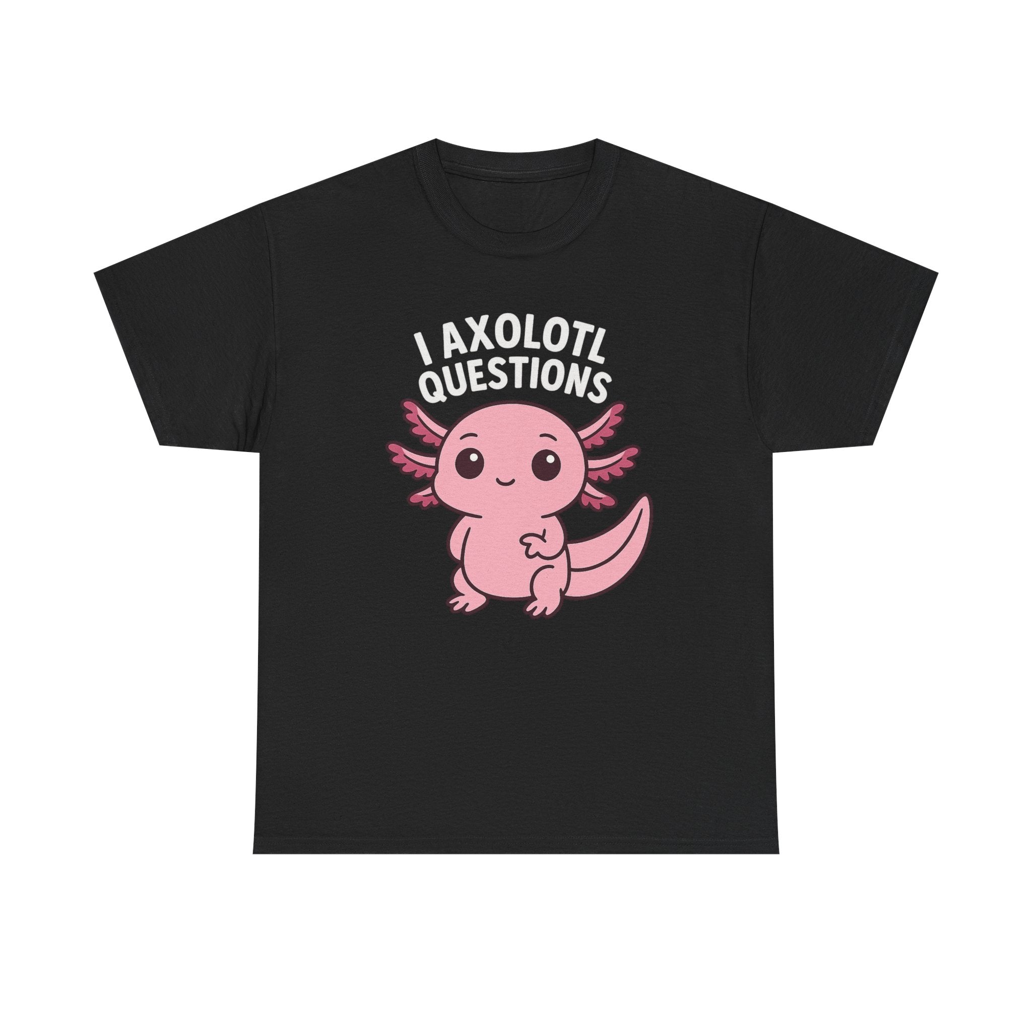 Axolotl Cute Tee — "I Axolotl Questions" Funny Pink Axolotl Graphic T-Shirt - Adult