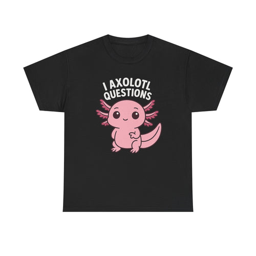 Axolotl Cute Tee — "I Axolotl Questions" Funny Pink Axolotl Graphic T-Shirt - Adult