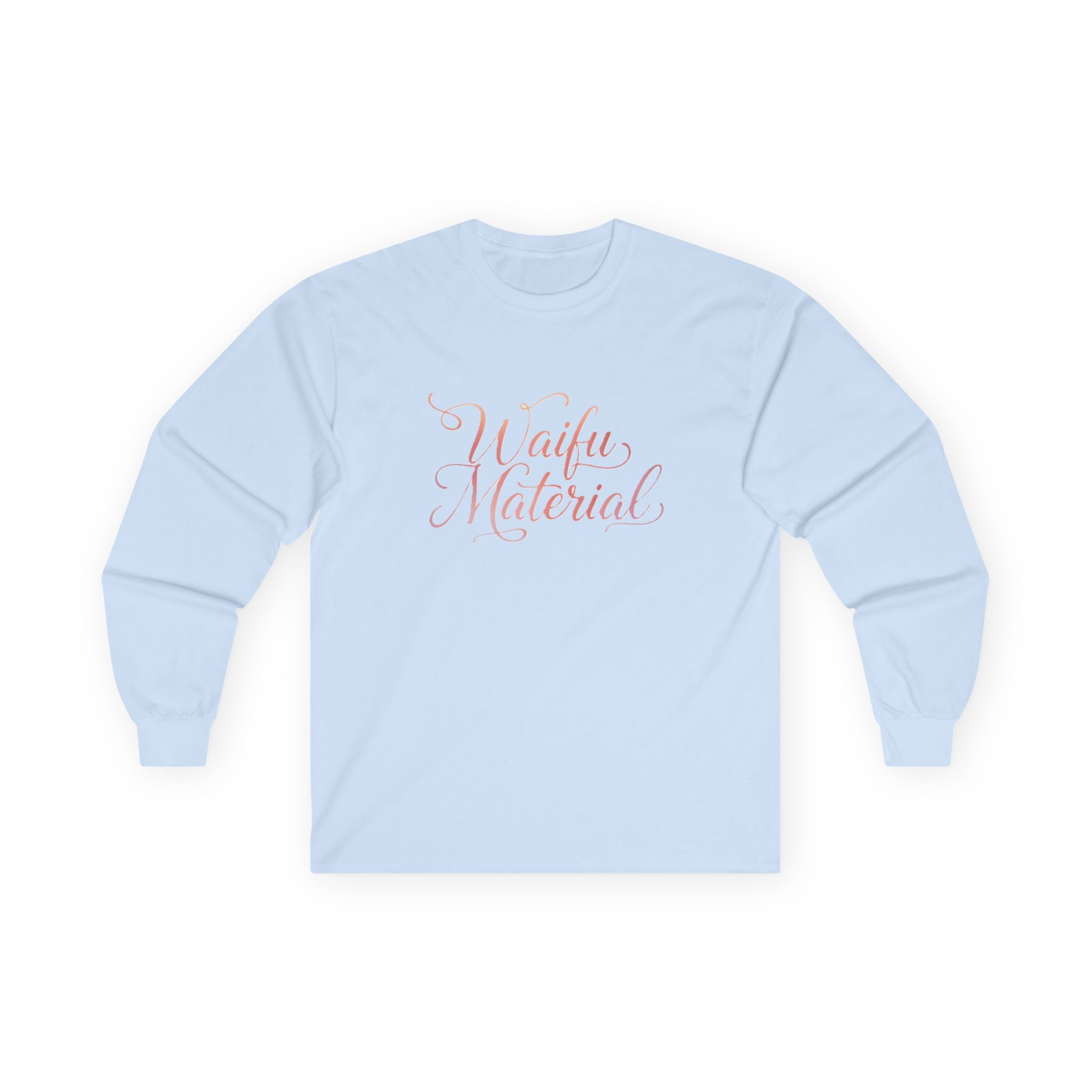 Long Sleeve Tee — "Waifu Material" Script Design - Adult