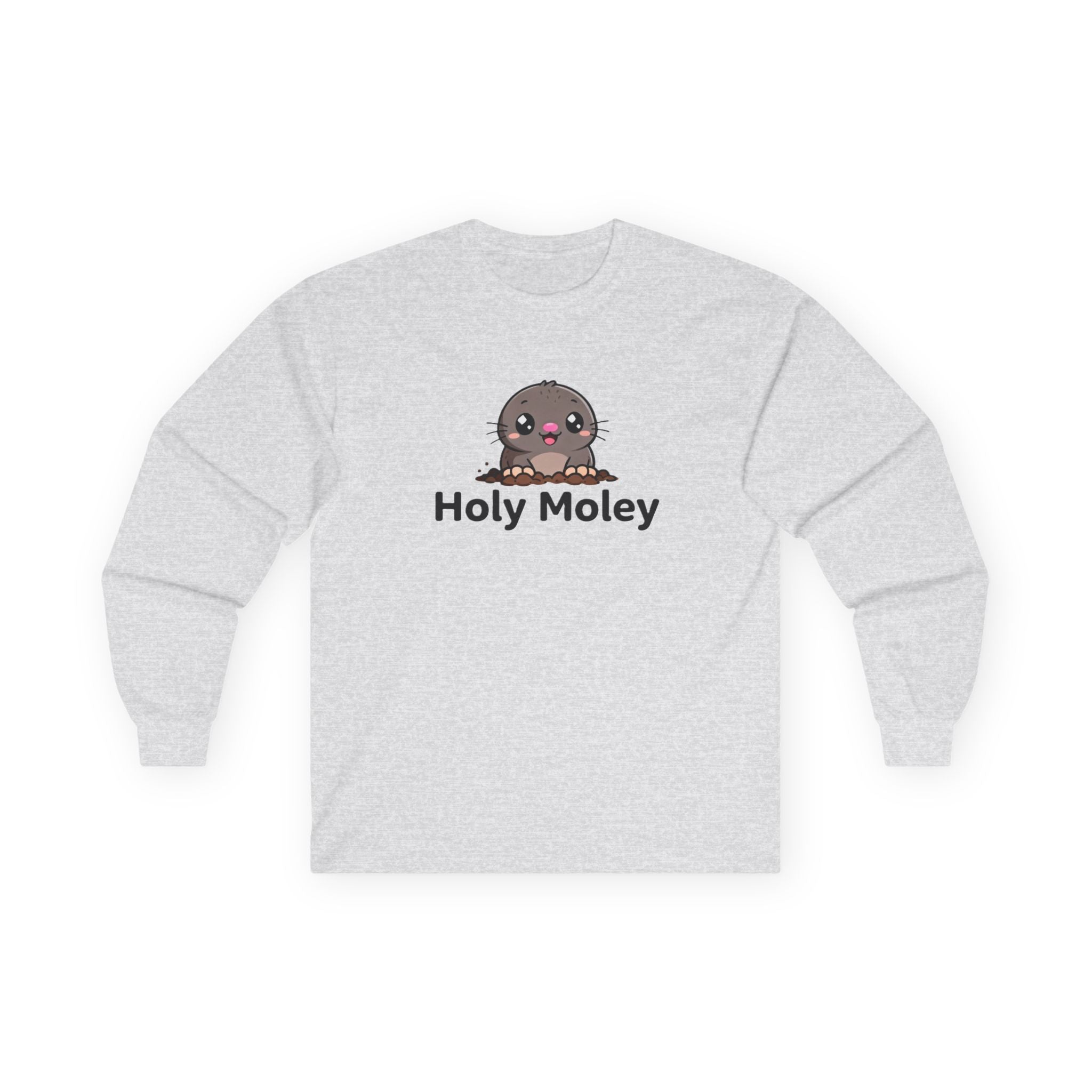 Holy Moley Cute Mole Long Sleeve Tee — Funny Animal Graphic Shirt - Adult