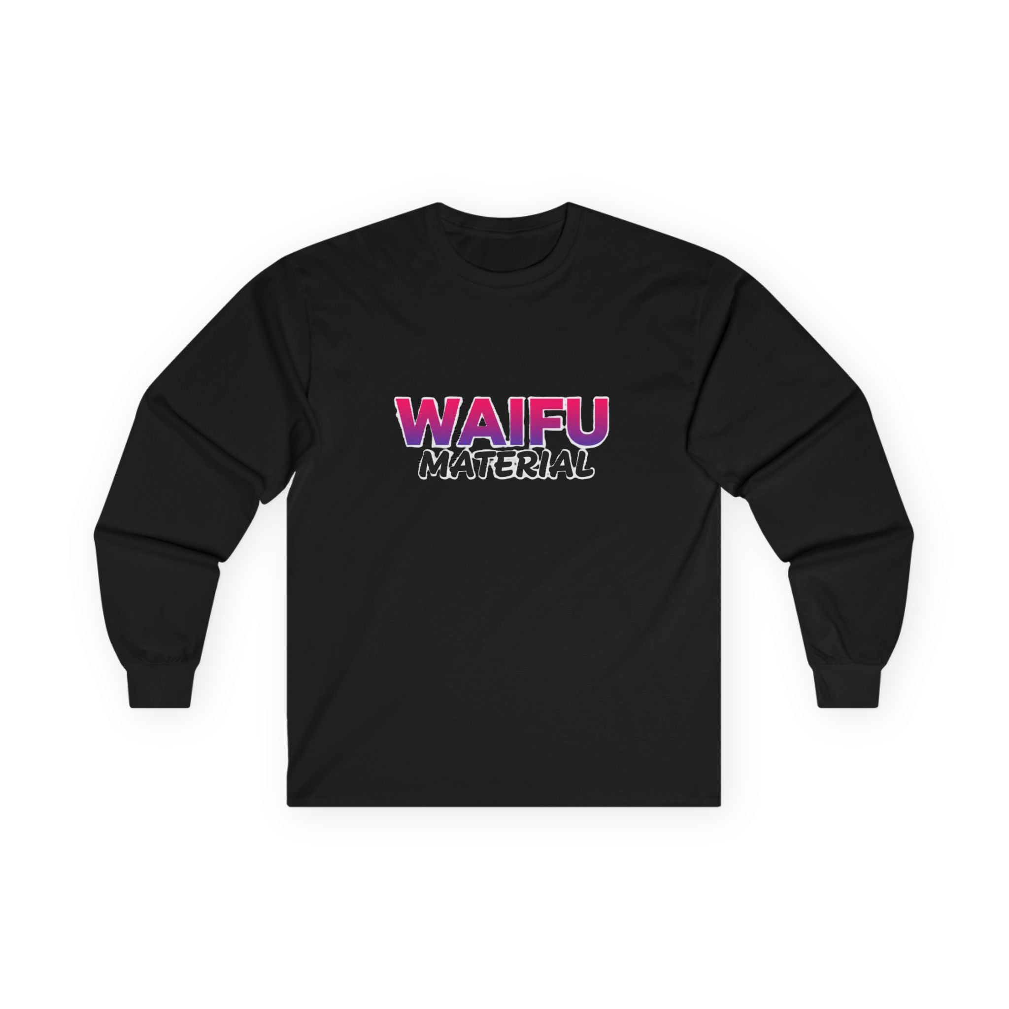 Waifu Material Long Sleeve Tee – Anime Fan Graphic Shirt - Adult