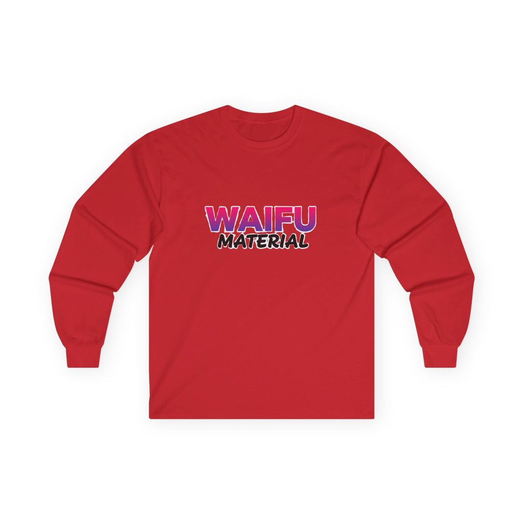Waifu Material Long Sleeve Tee – Anime Fan Graphic Shirt - Adult