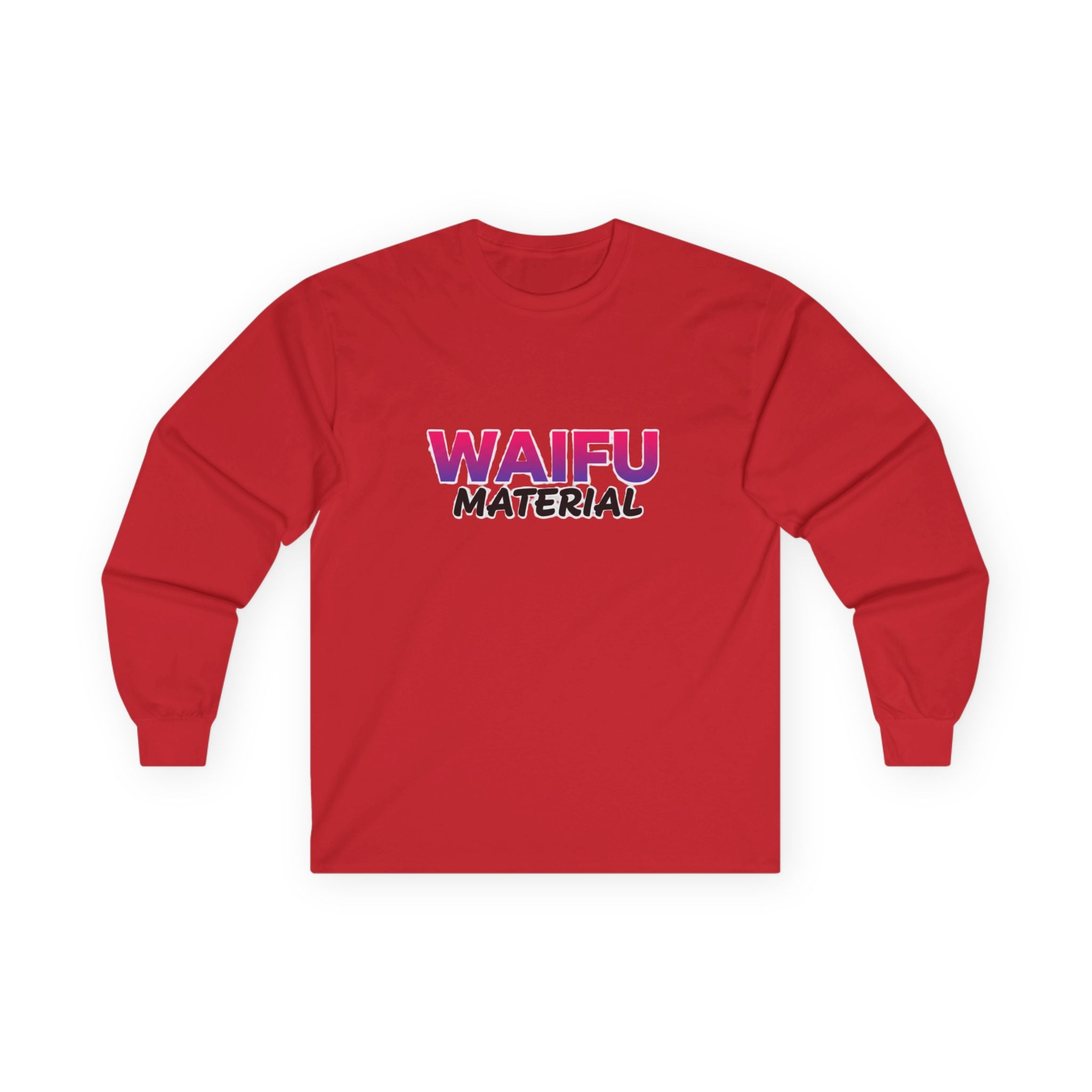 Waifu Material Long Sleeve Tee – Anime Fan Graphic Shirt - Adult