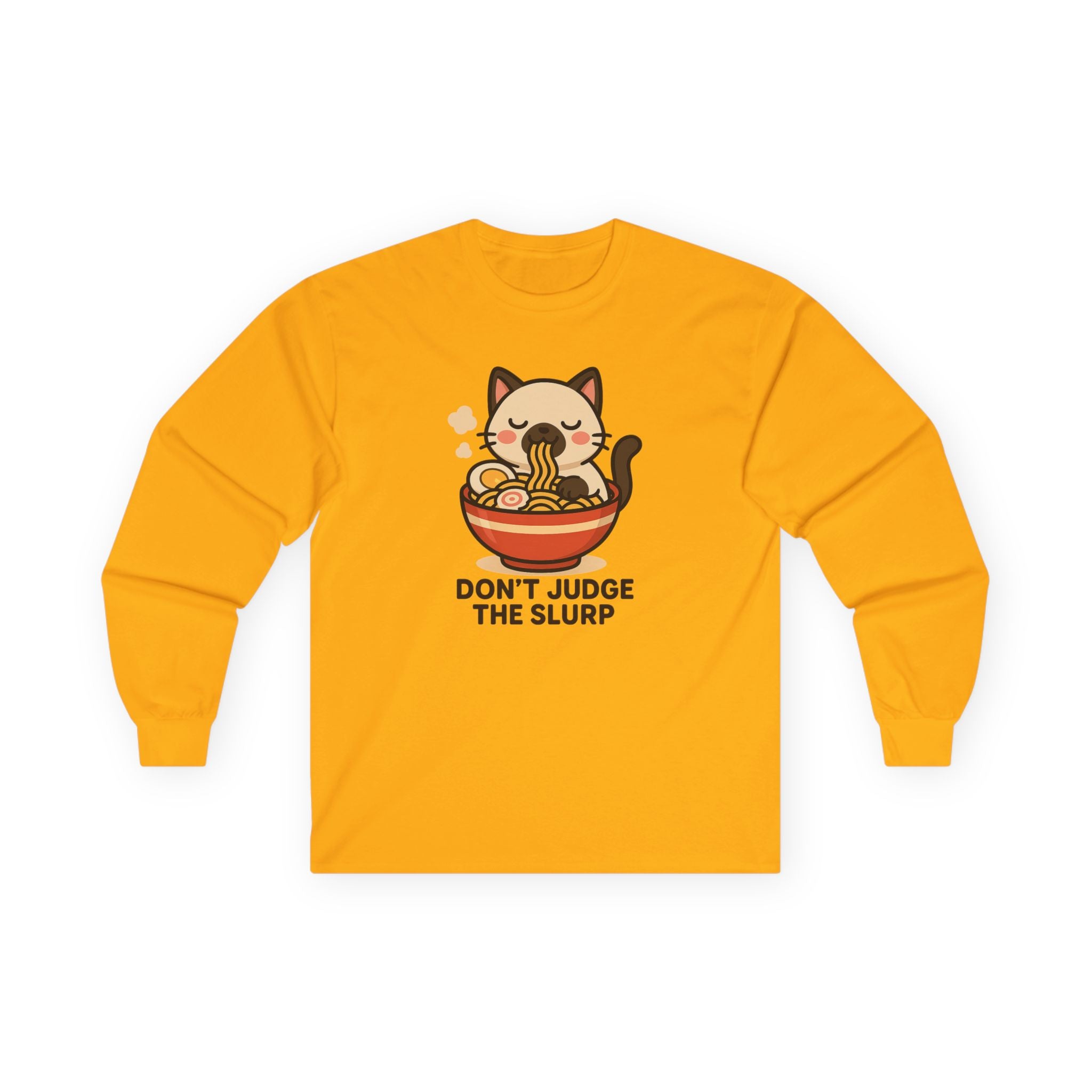 Ramen Cat Long Sleeve Tee — "Don't Judge the Slurp" Cute Anime Noodle Shirt - Adult