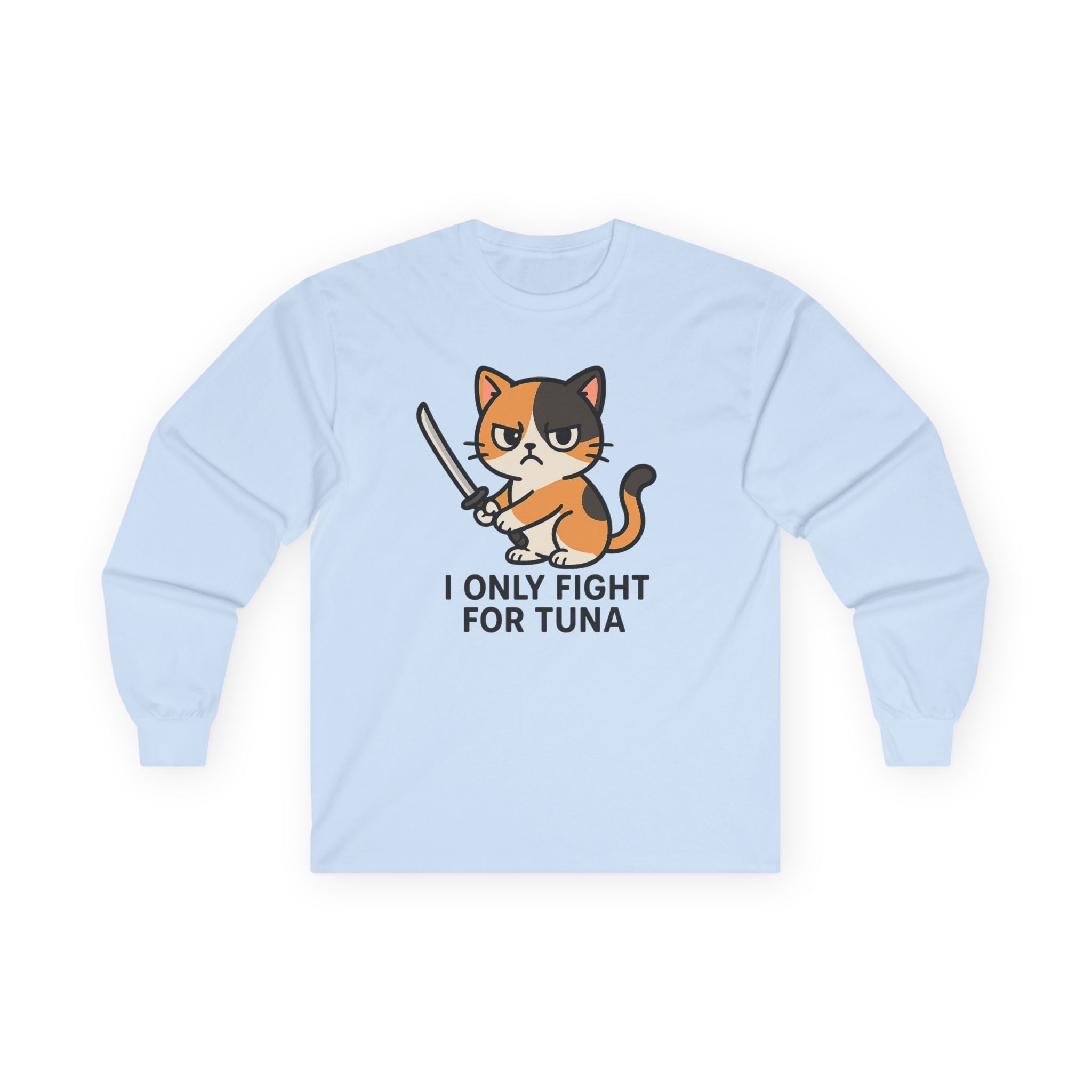 Cat Lover Long Sleeve Tee — "I Only Fight for Tuna" Cute Calico Cat Graphic - Adult