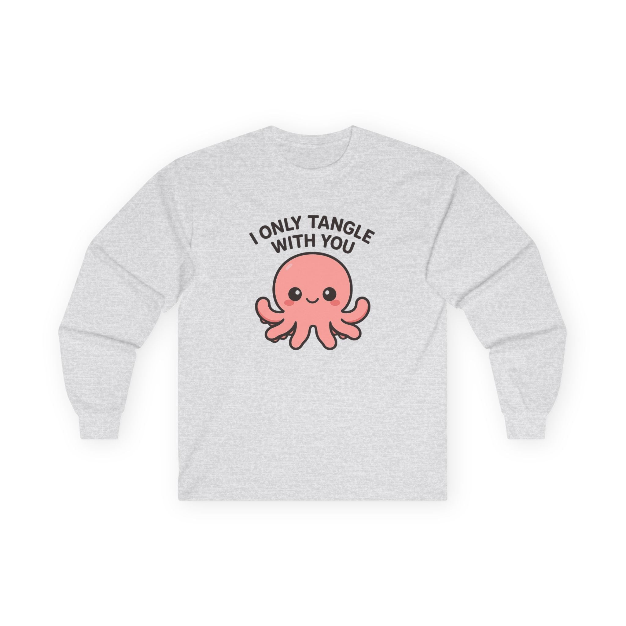 I Only Tangle With You Octopus Long Sleeve Tee — Cute Octopus Valentine's Shirt - Adult