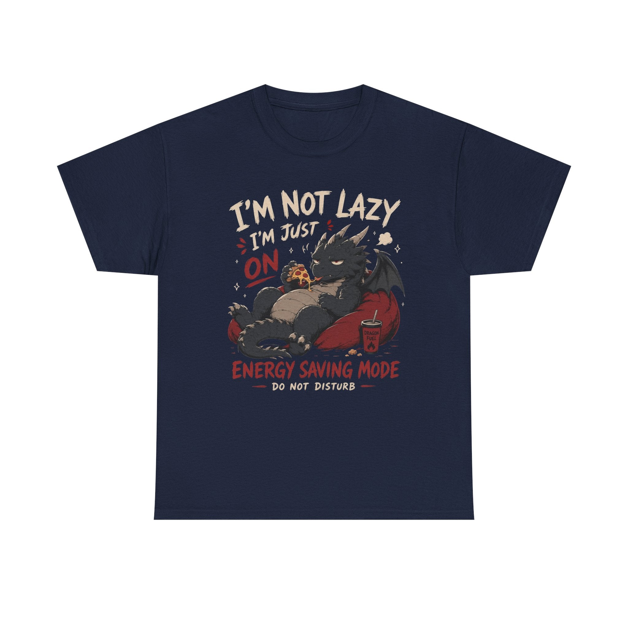 Lazy Dragon T-Shirt — "I'm Not Lazy, I'm Just On Energy Saving Mode" Graphic Tee - Adult
