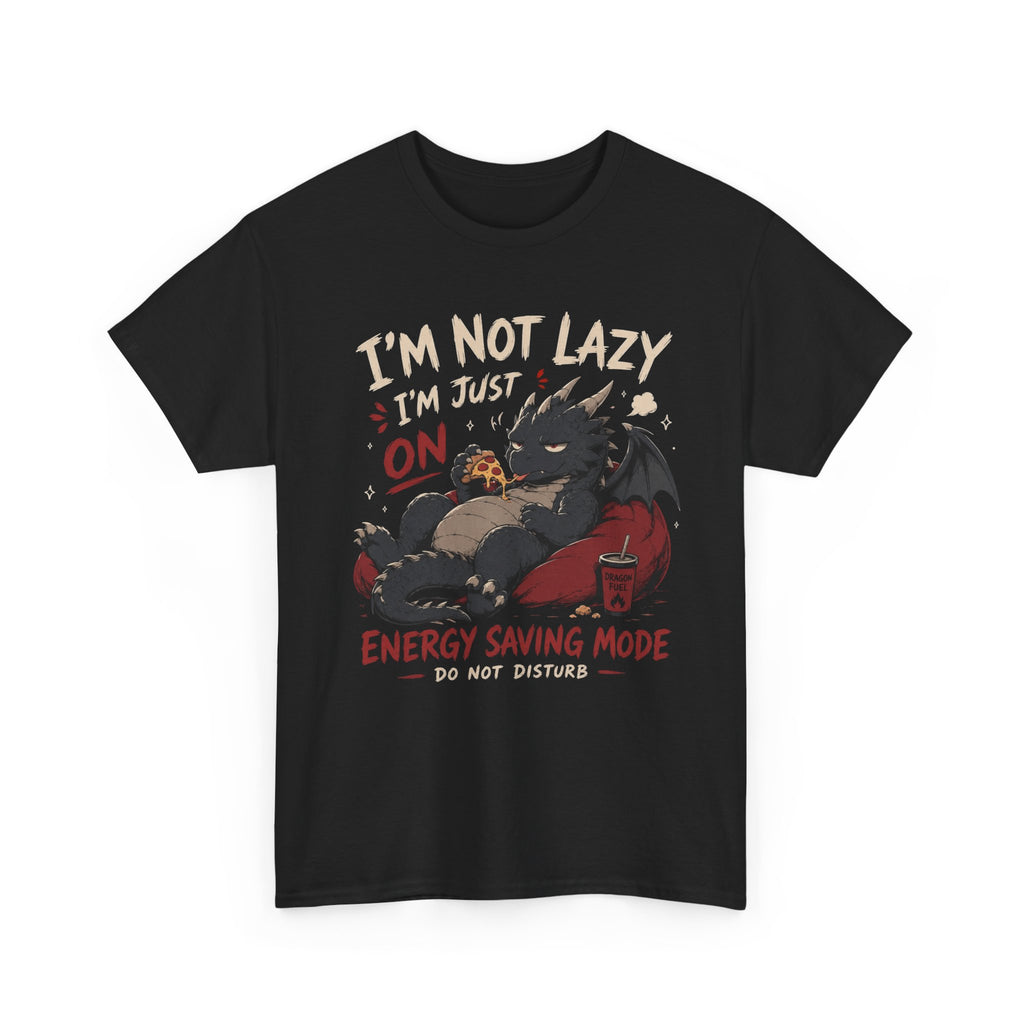 Lazy Dragon T-Shirt — "I'm Not Lazy, I'm Just On Energy Saving Mode" Graphic Tee - Adult