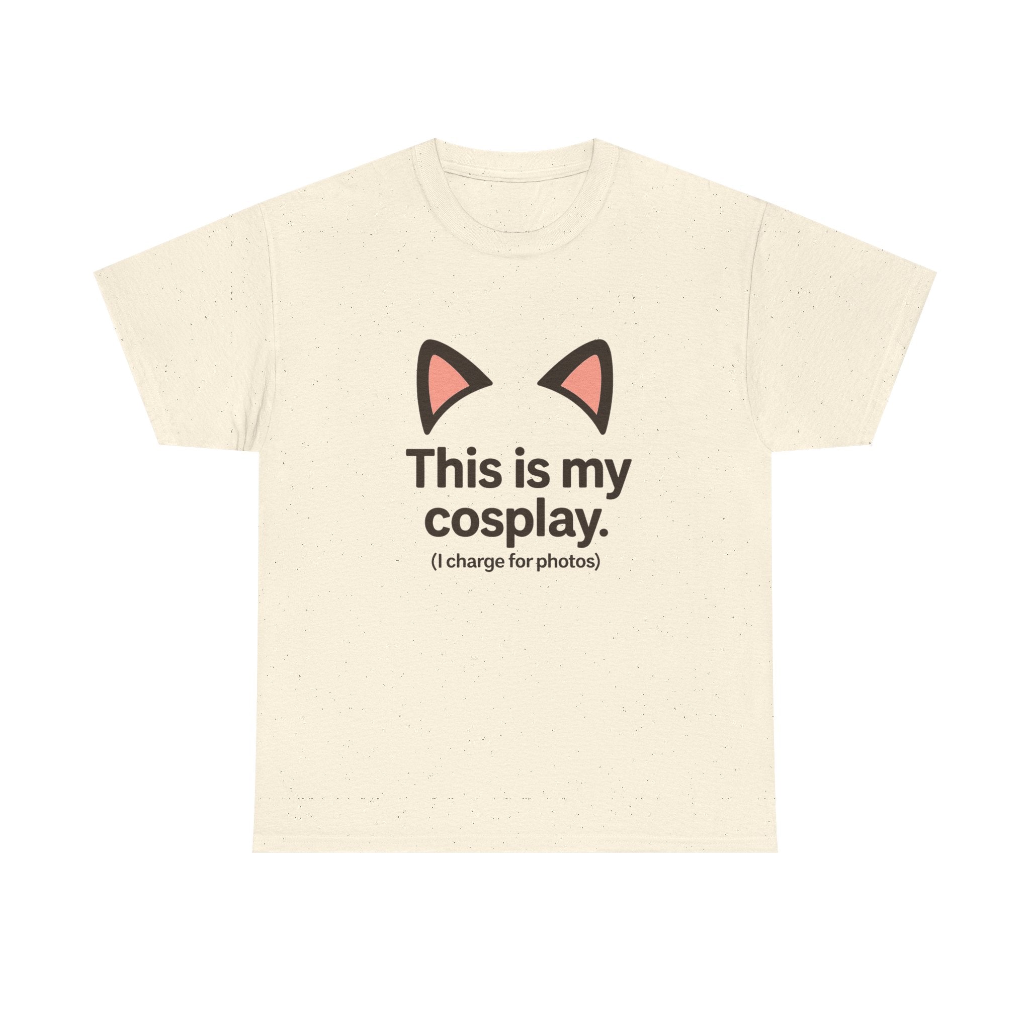 This Is My Cosplay T-Shirt — Cute Cat Ears Graphic Tee (I charge for photos) - Adult