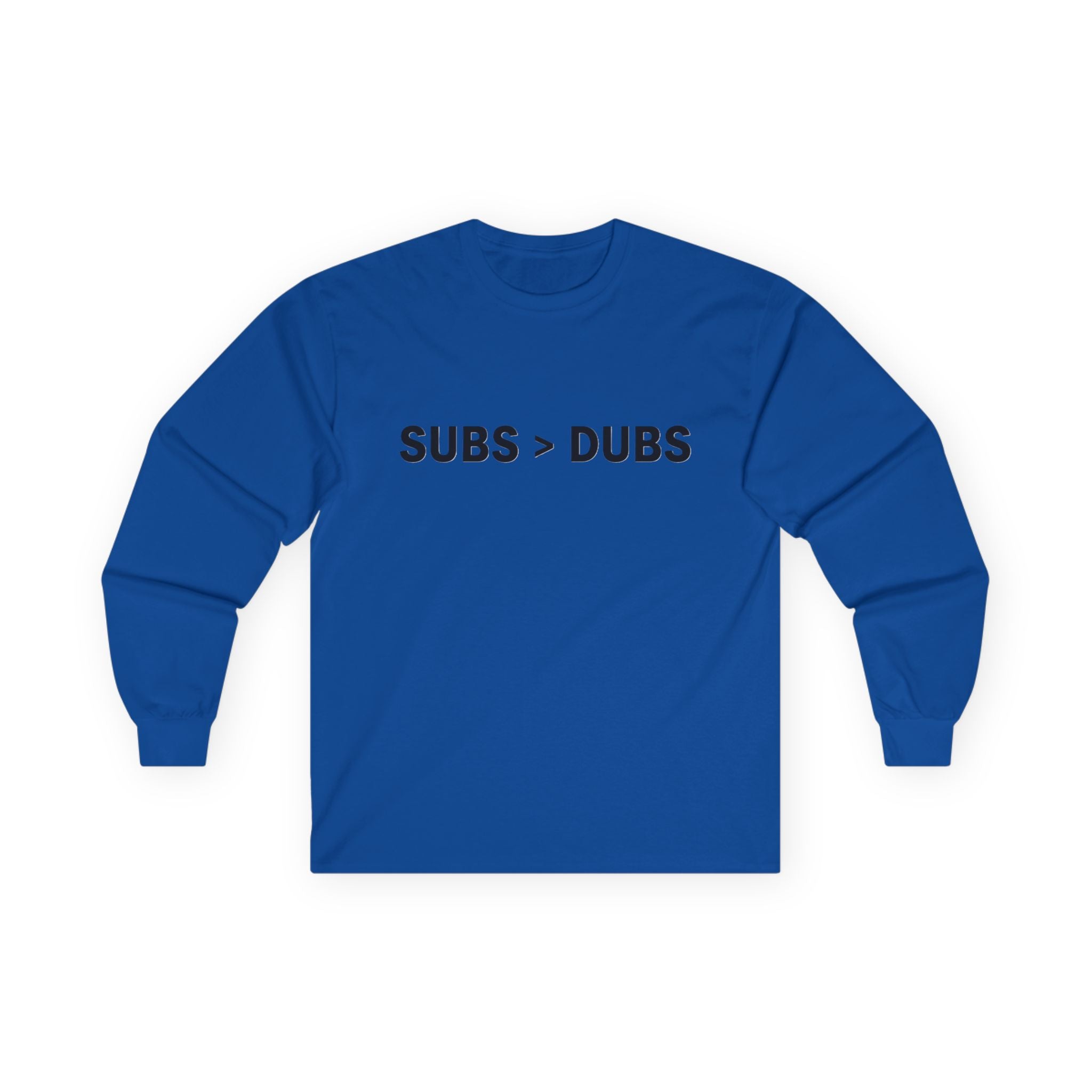 Long Sleeve Tee — "SUBS > DUBS" Minimalist Statement Shirt - Adult