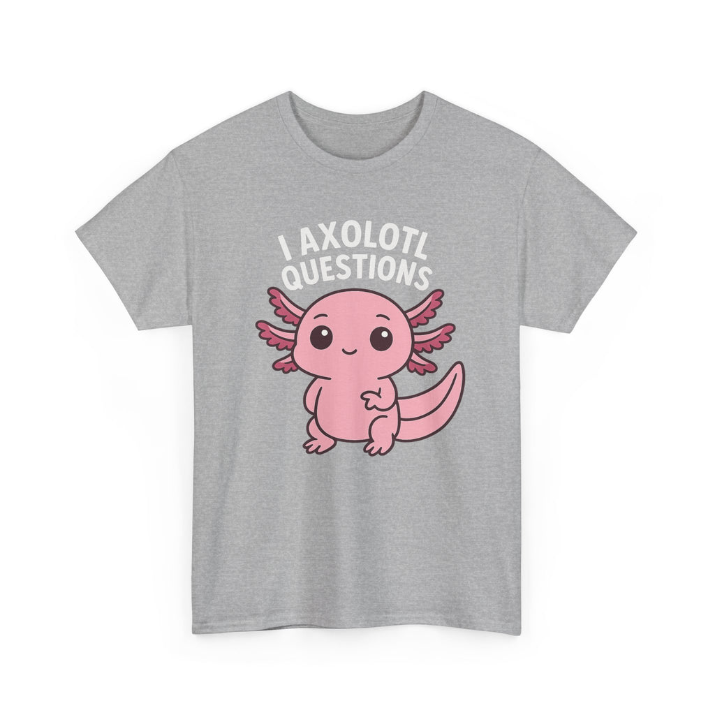 Axolotl Cute Tee — "I Axolotl Questions" Funny Pink Axolotl Graphic T-Shirt - Adult