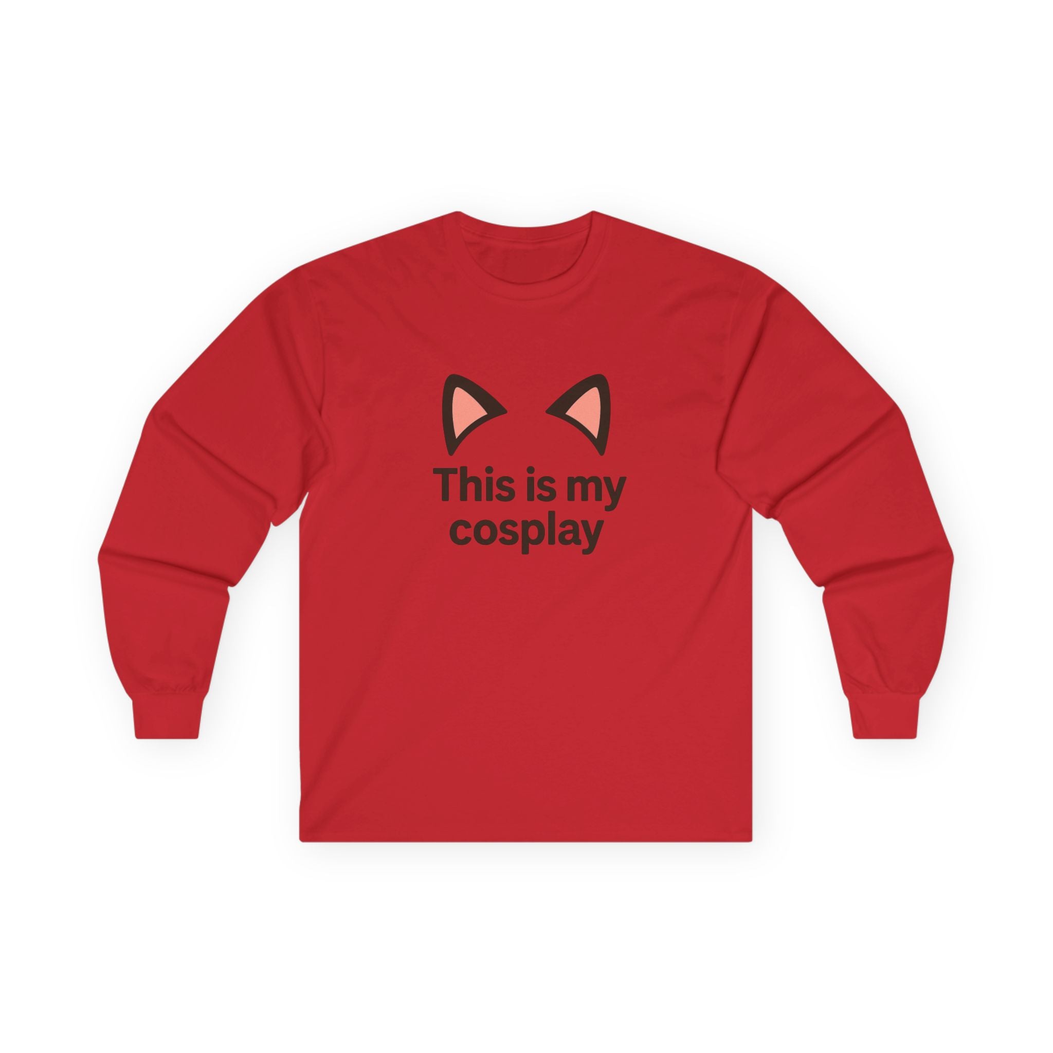 Long Sleeve Tee — "This is my cosplay" Cat Ear Graphic Shirt - Adult