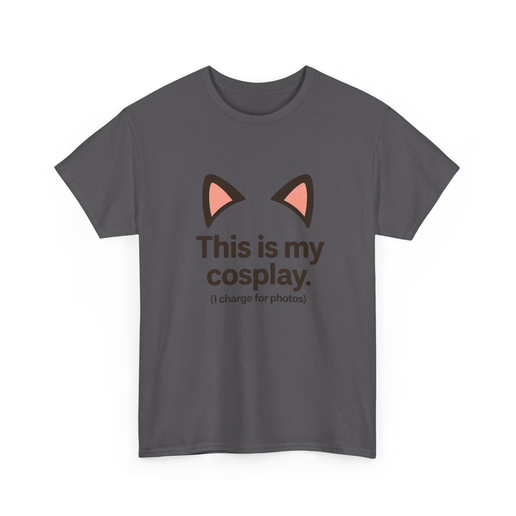 This Is My Cosplay T-Shirt — Cute Cat Ears Graphic Tee (I charge for photos) - Adult