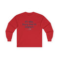 Long Sleeve Tee — "If I die, bury me in Japan." Funny Meme Travel Statement Shirt - Adult