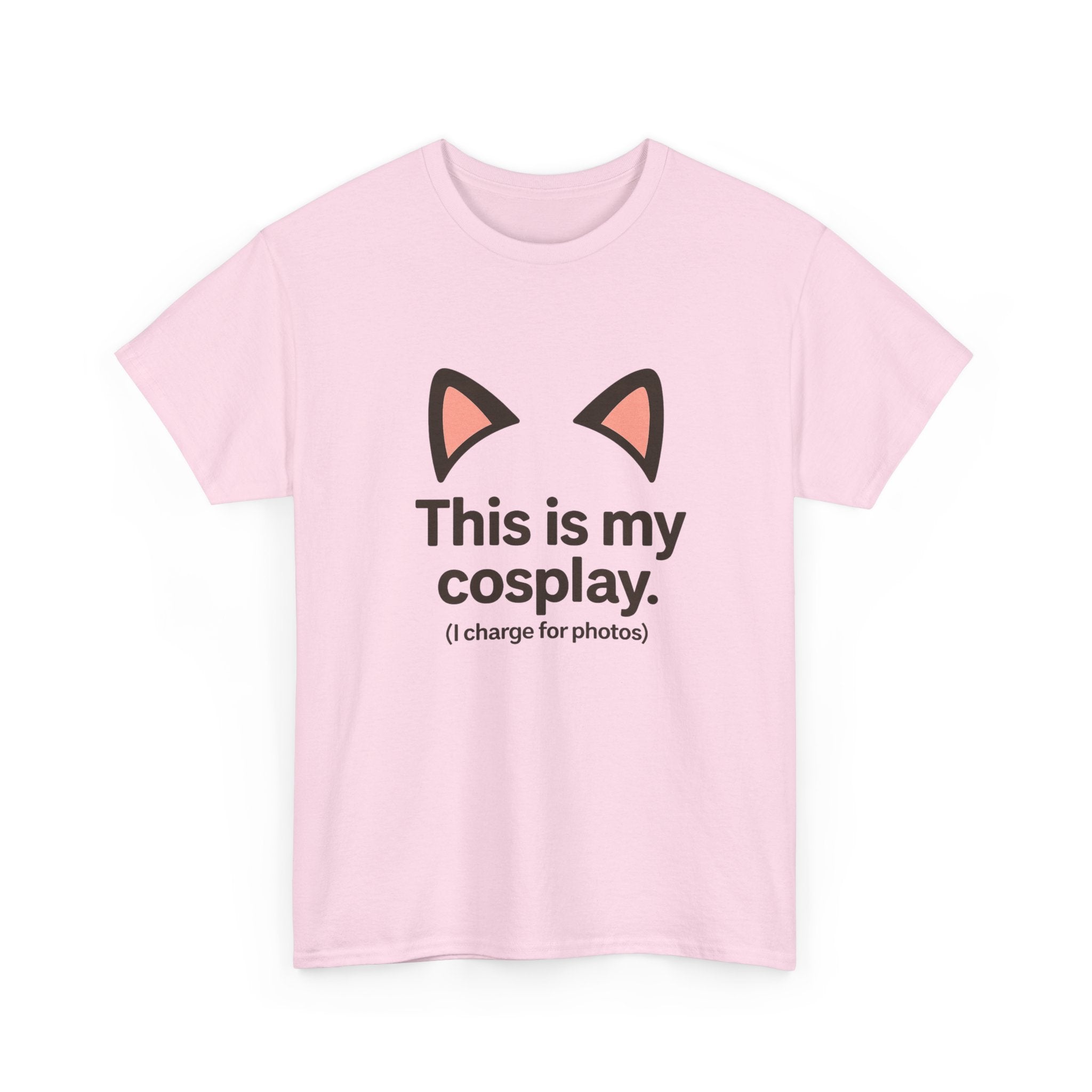 This Is My Cosplay T-Shirt — Cute Cat Ears Graphic Tee (I charge for photos) - Adult
