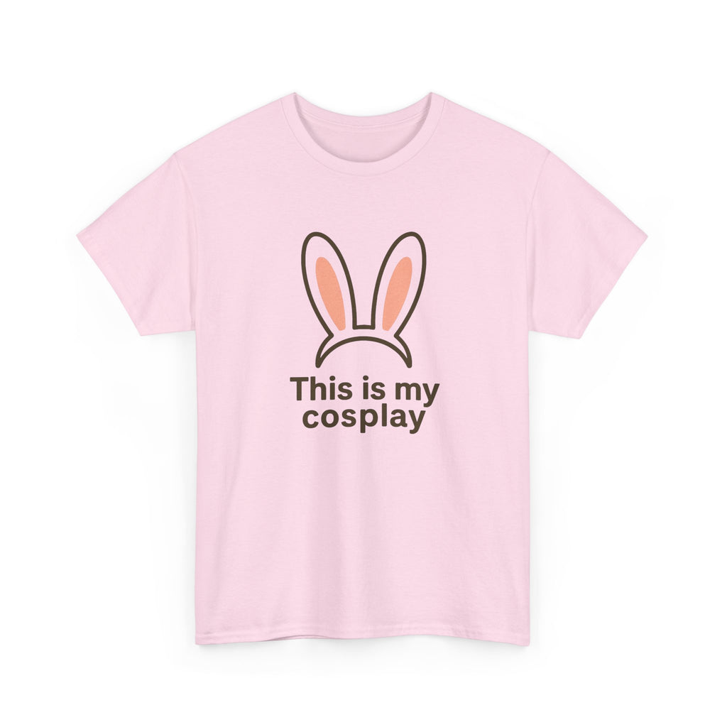 Bunny Ears 'This Is My Cosplay' T‑Shirt - Adult