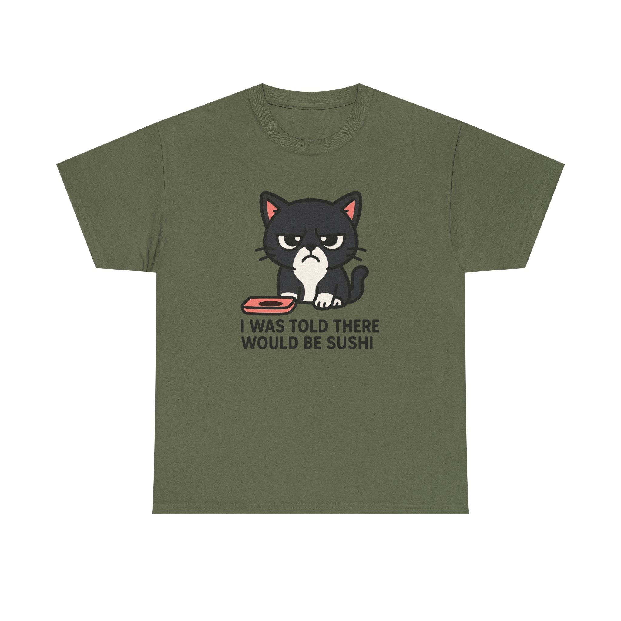 Cat Sushi T-Shirt — "I Was Told There Would Be Sushi" Funny Graphic Tee - Adult