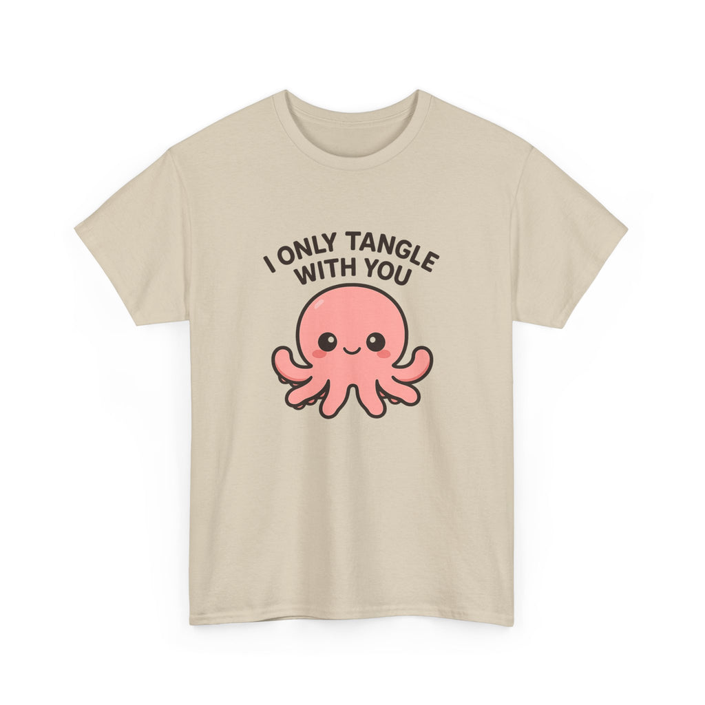 I Only Tangle With You Octopus T‑Shirt - Adult