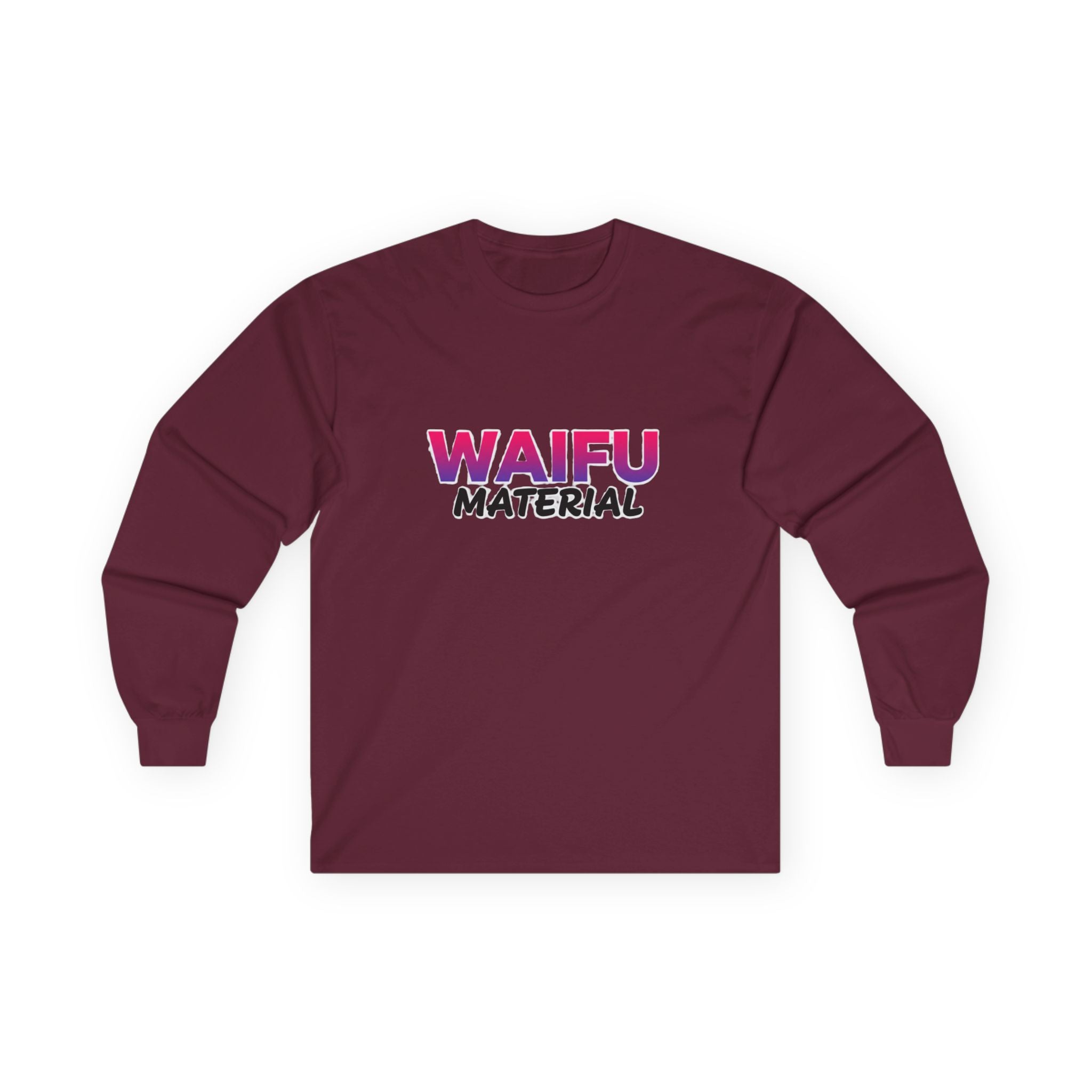 Waifu Material Long Sleeve Tee – Anime Fan Graphic Shirt - Adult