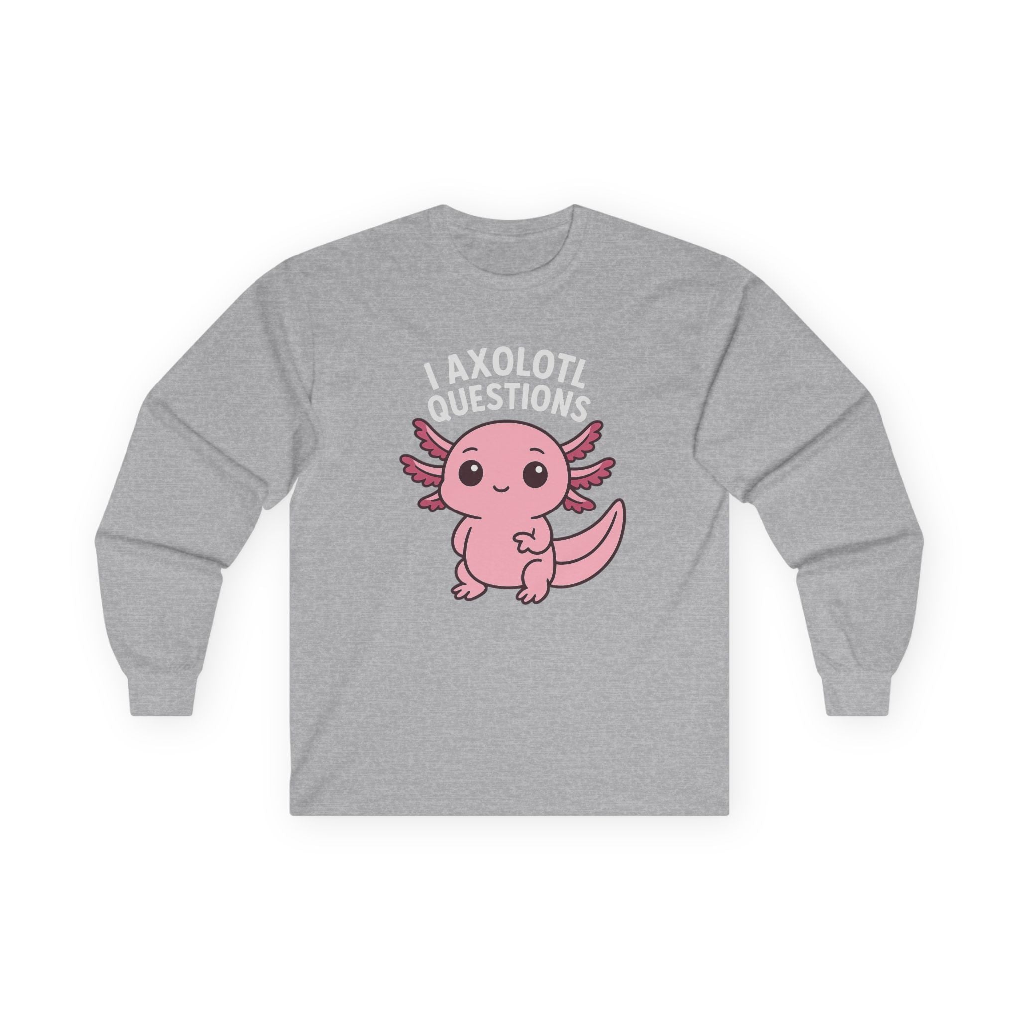 Cute Pink Axolotl Long Sleeve Tee — "I Axolotl Questions" Graphic Salamander Shirt - Adult