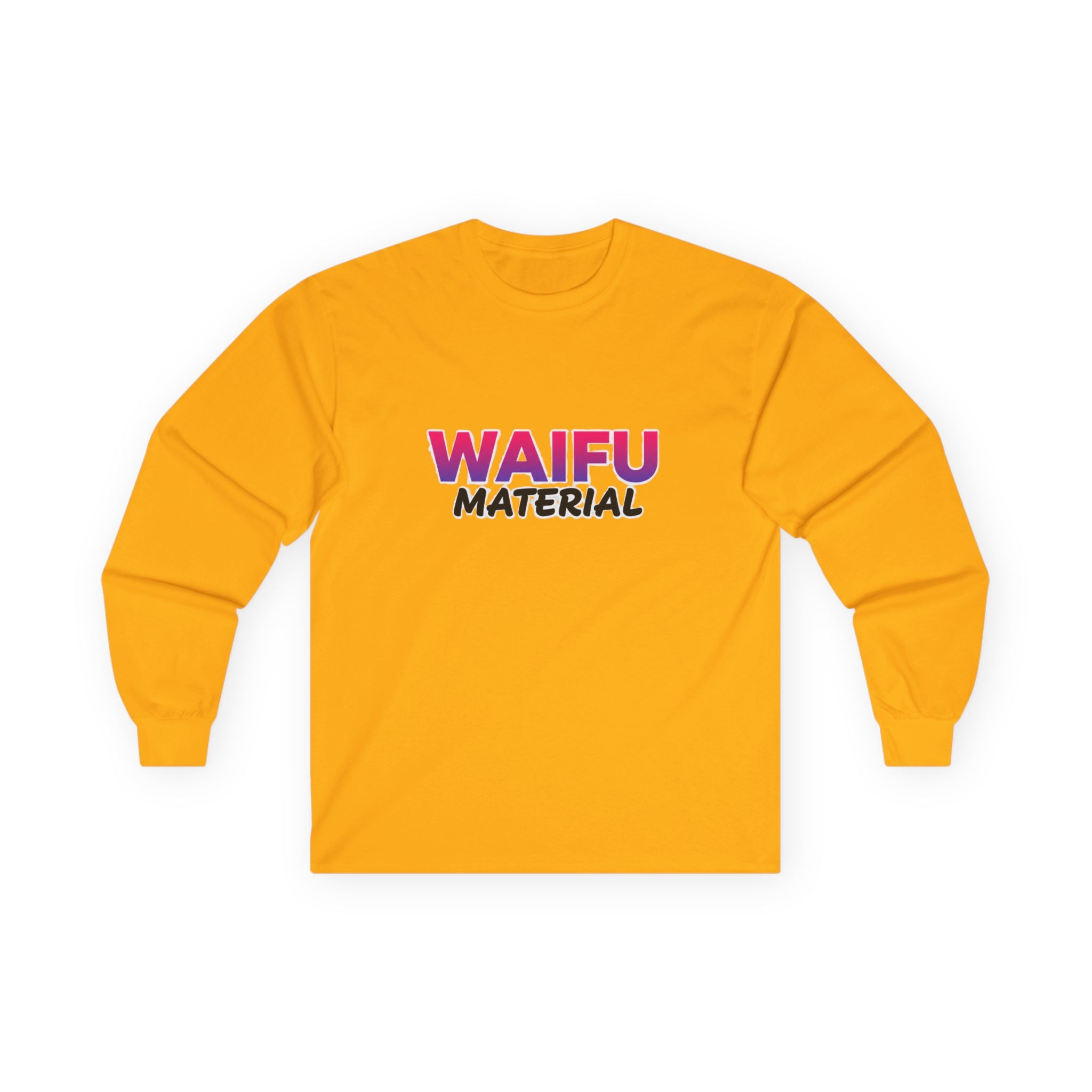 Waifu Material Long Sleeve Tee – Anime Fan Graphic Shirt - Adult