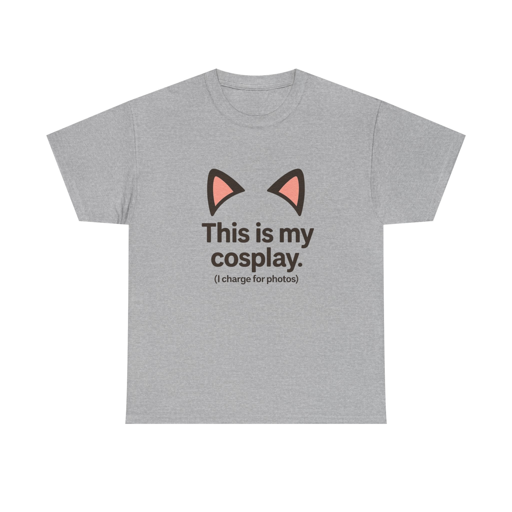 This Is My Cosplay T-Shirt — Cute Cat Ears Graphic Tee (I charge for photos) - Adult
