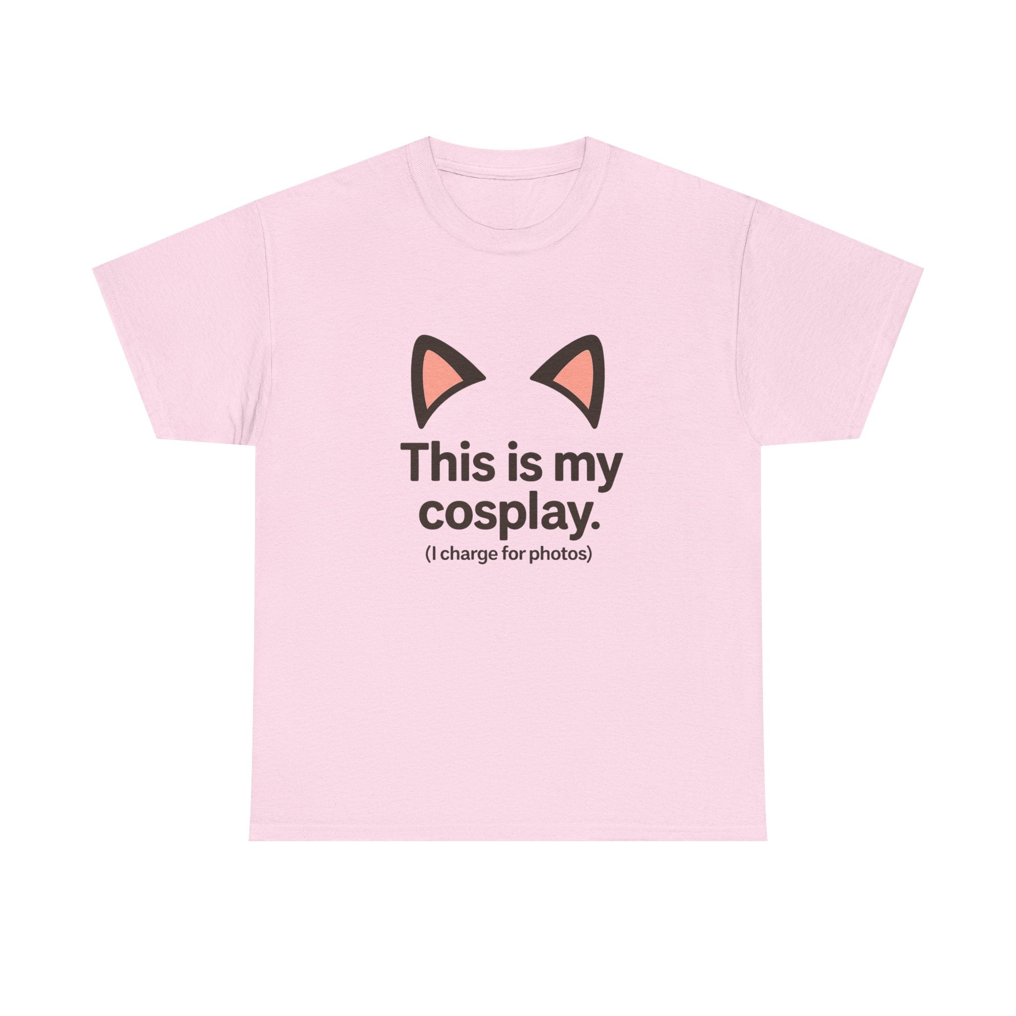 This Is My Cosplay T-Shirt — Cute Cat Ears Graphic Tee (I charge for photos) - Adult