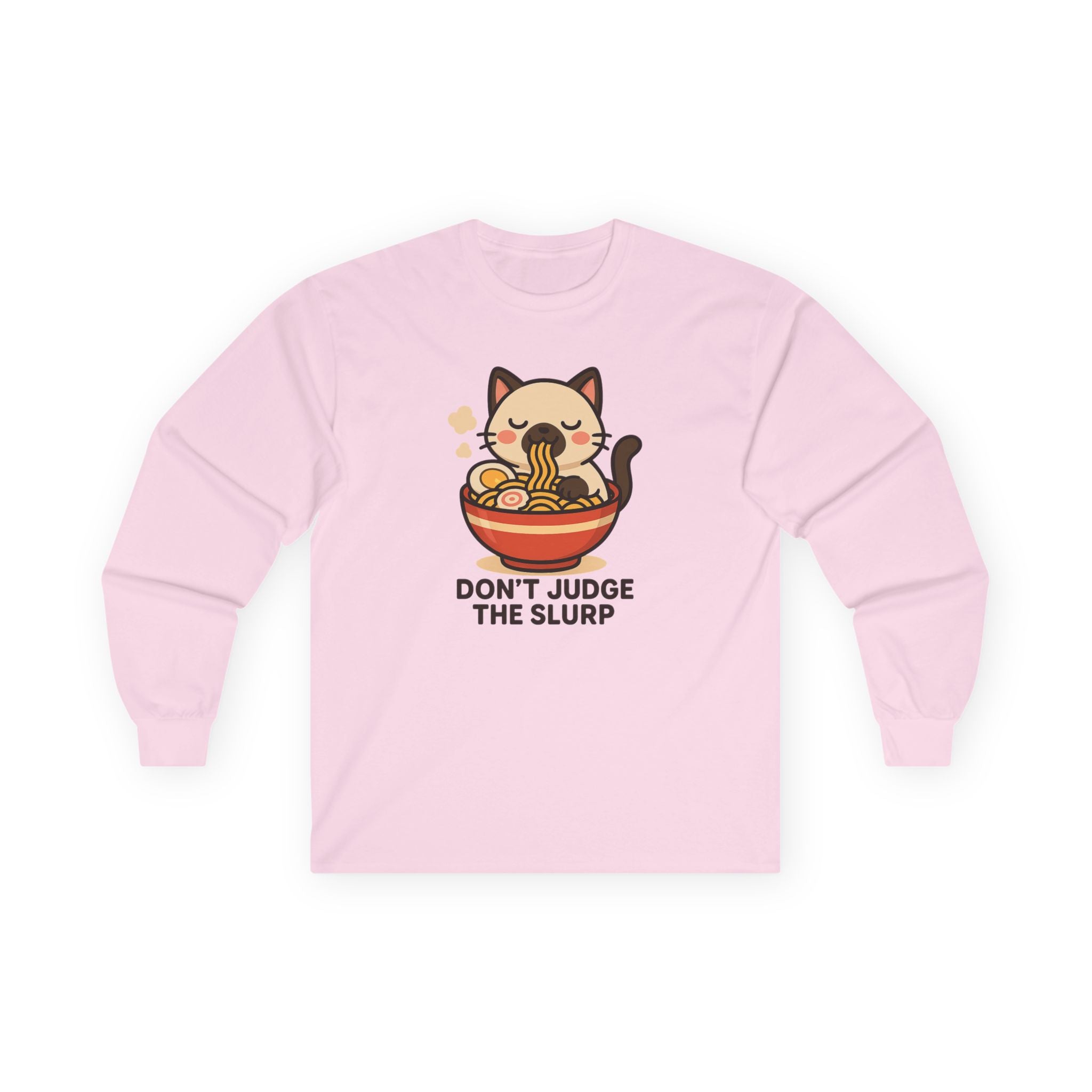 Ramen Cat Long Sleeve Tee — "Don't Judge the Slurp" Cute Anime Noodle Shirt - Adult