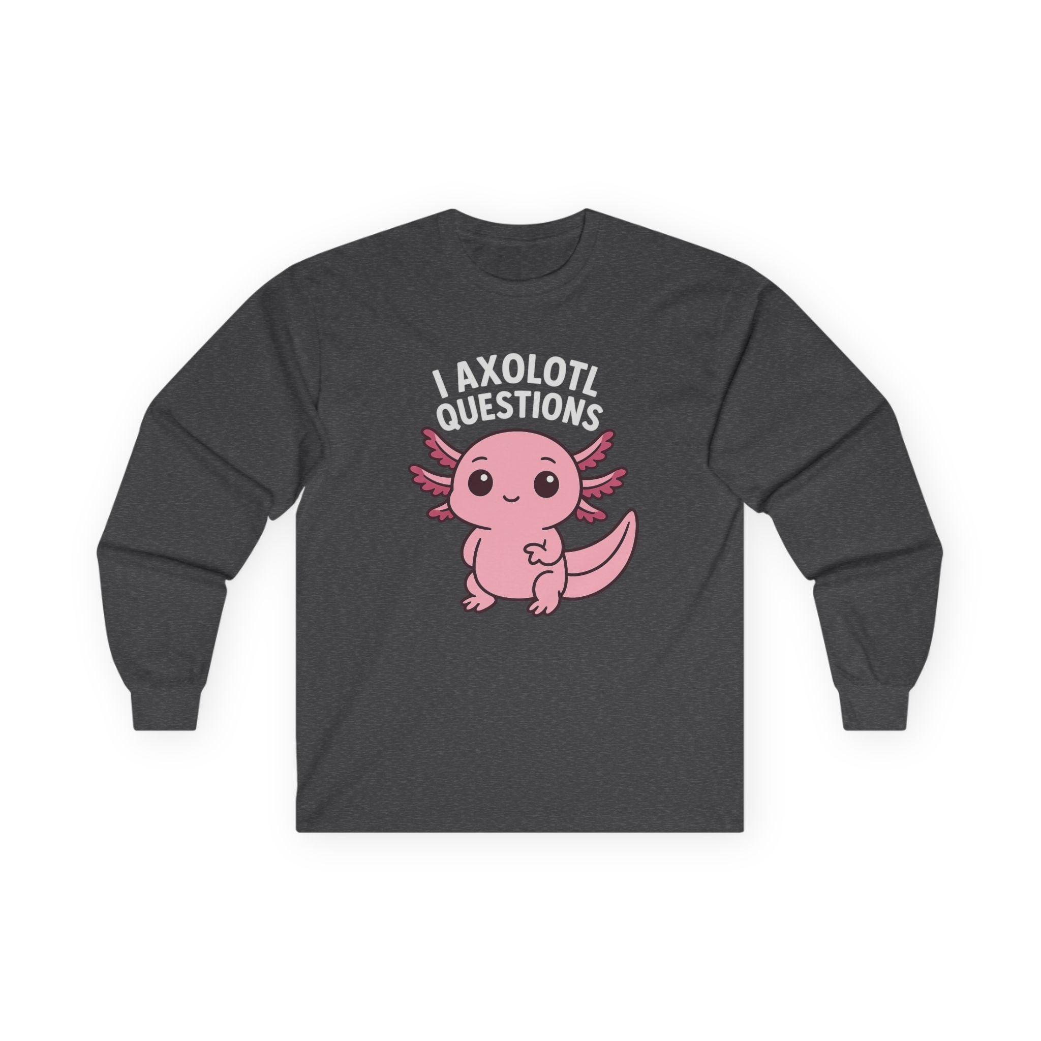 Cute Pink Axolotl Long Sleeve Tee — "I Axolotl Questions" Graphic Salamander Shirt - Adult