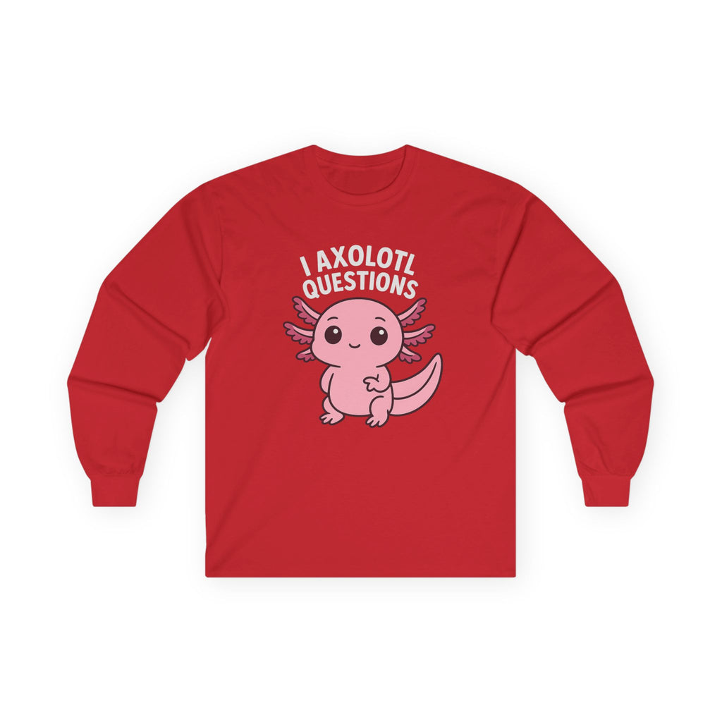 Cute Pink Axolotl Long Sleeve Tee — "I Axolotl Questions" Graphic Salamander Shirt - Adult