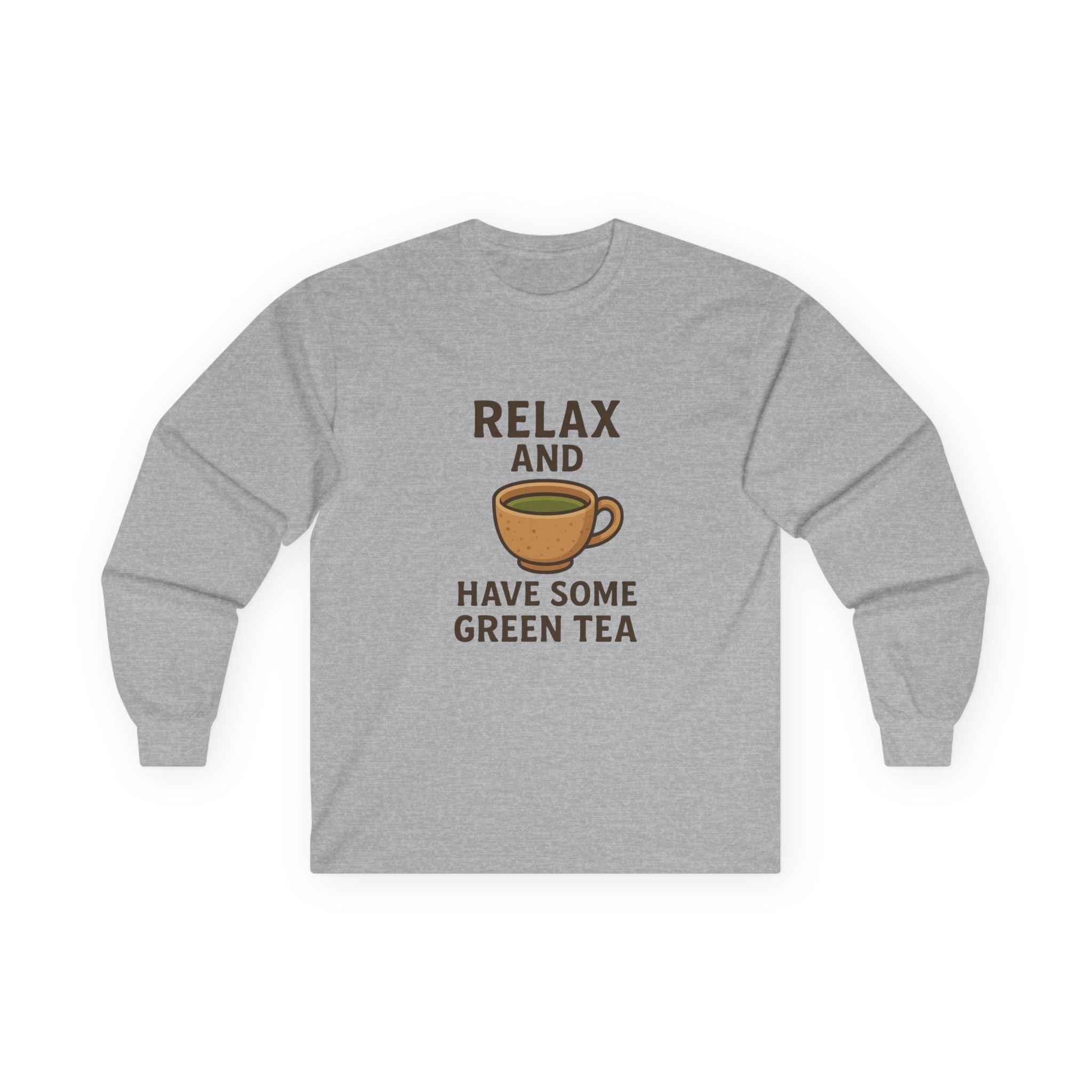 Long Sleeve Tee — "Relax and Have Some Green Tea" Casual Tea Lover Shirt - Adult