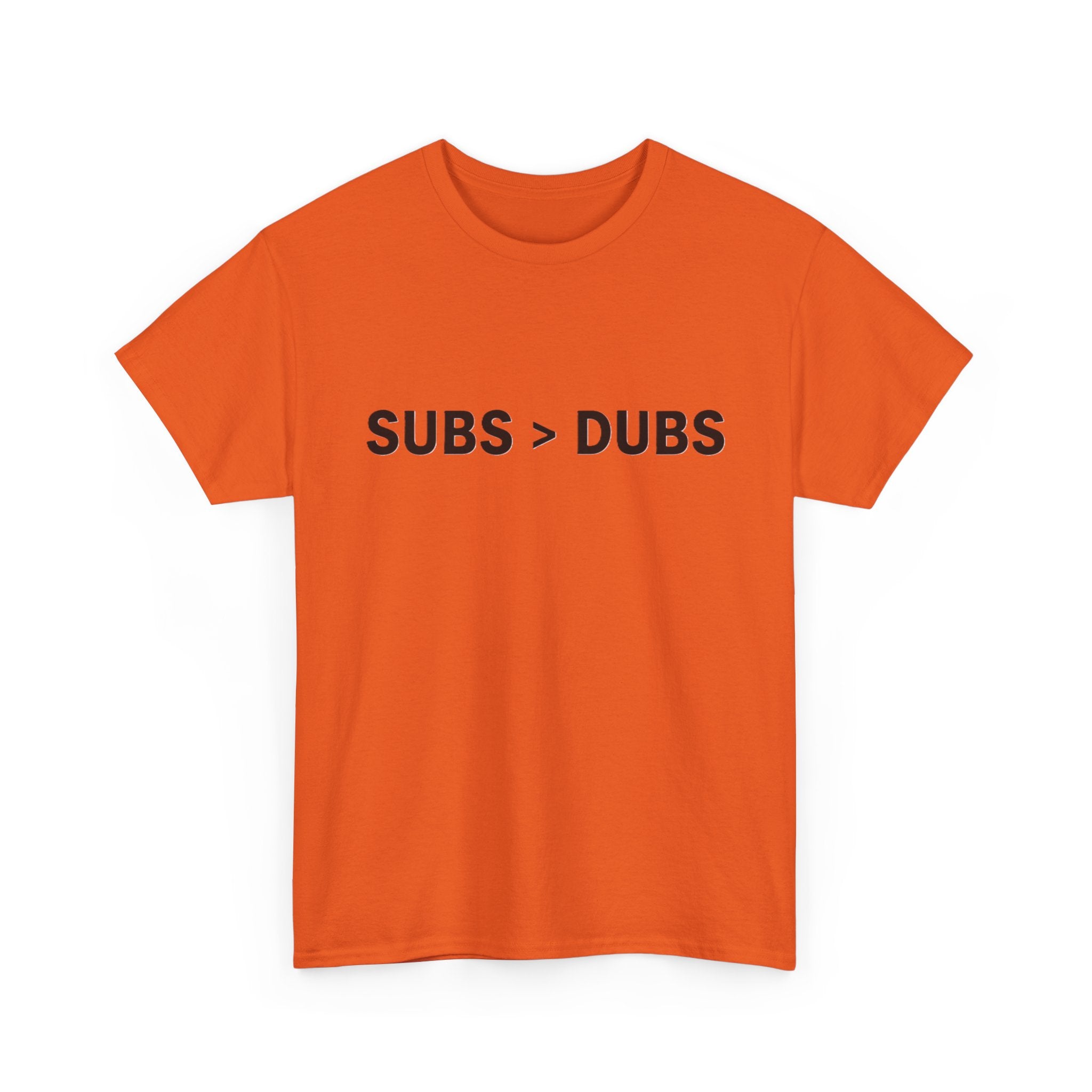 Subs > Dubs Tee — Minimalist Gamer Humor T‑Shirt - Adult
