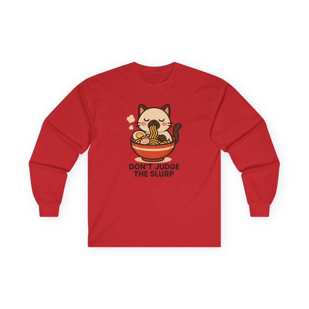 Ramen Cat Long Sleeve Tee — "Don't Judge the Slurp" Cute Anime Noodle Shirt - Adult