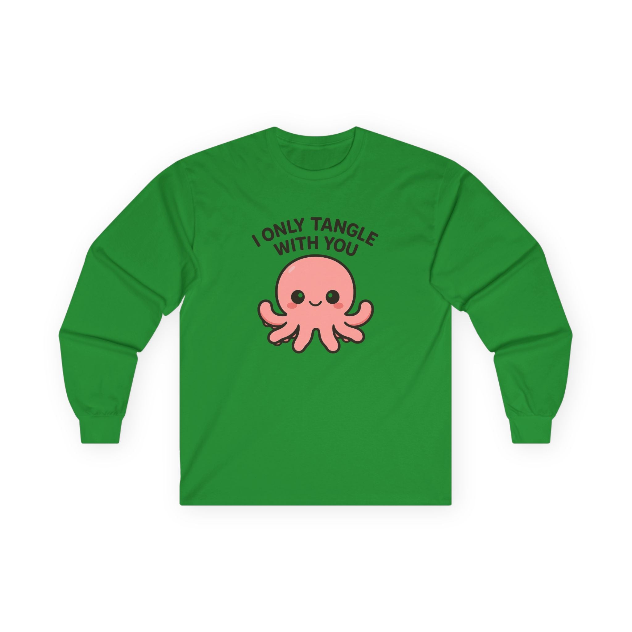 I Only Tangle With You Octopus Long Sleeve Tee — Cute Octopus Valentine's Shirt - Adult