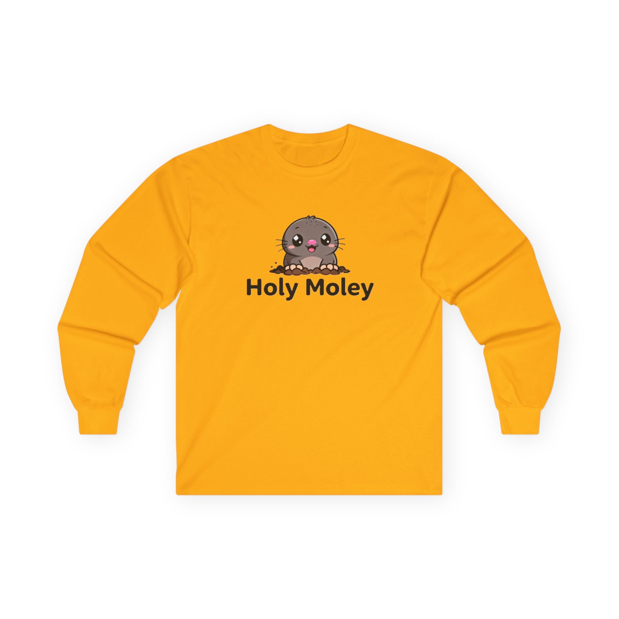 Holy Moley Cute Mole Long Sleeve Tee — Funny Animal Graphic Shirt - Adult