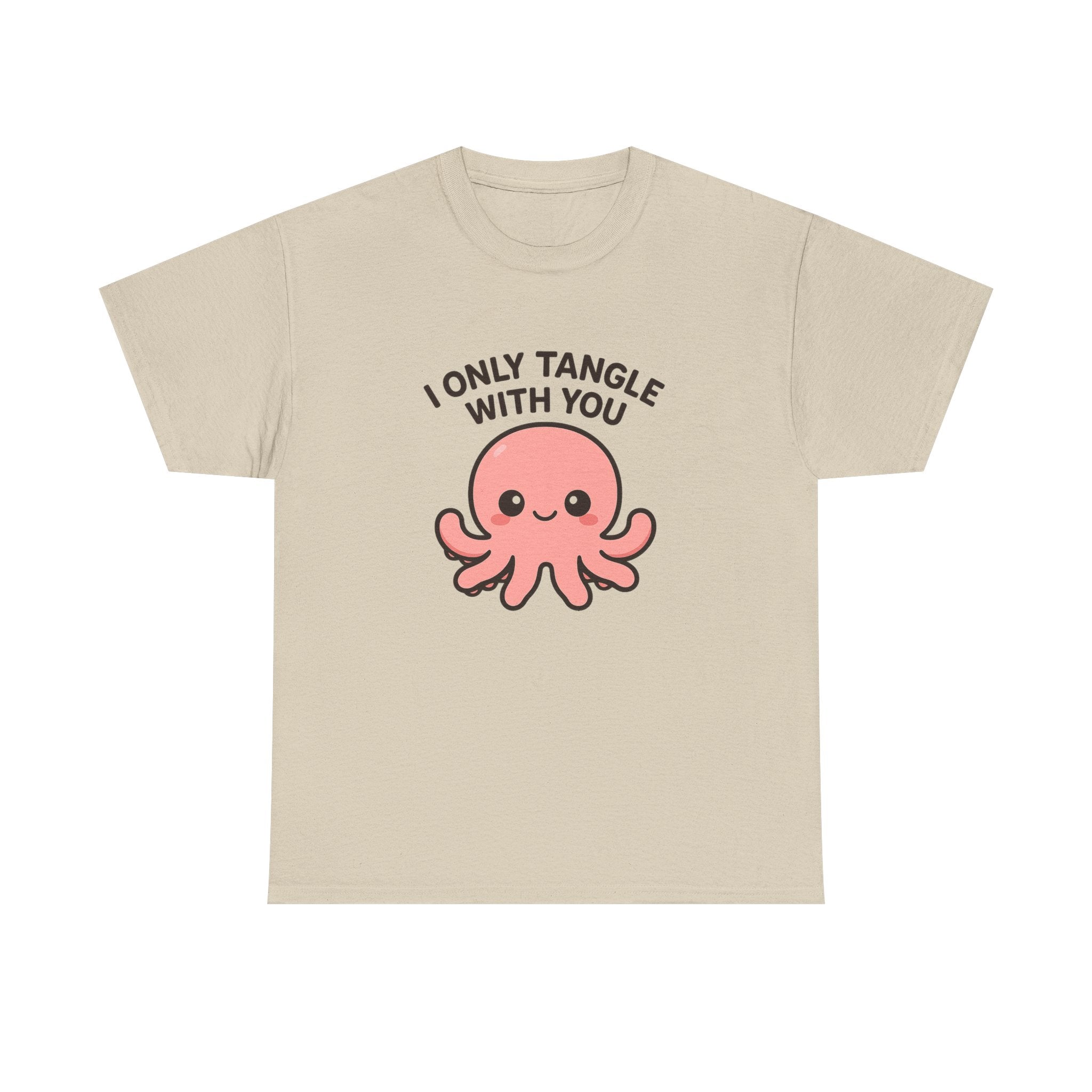 I Only Tangle With You Octopus T‑Shirt - Adult