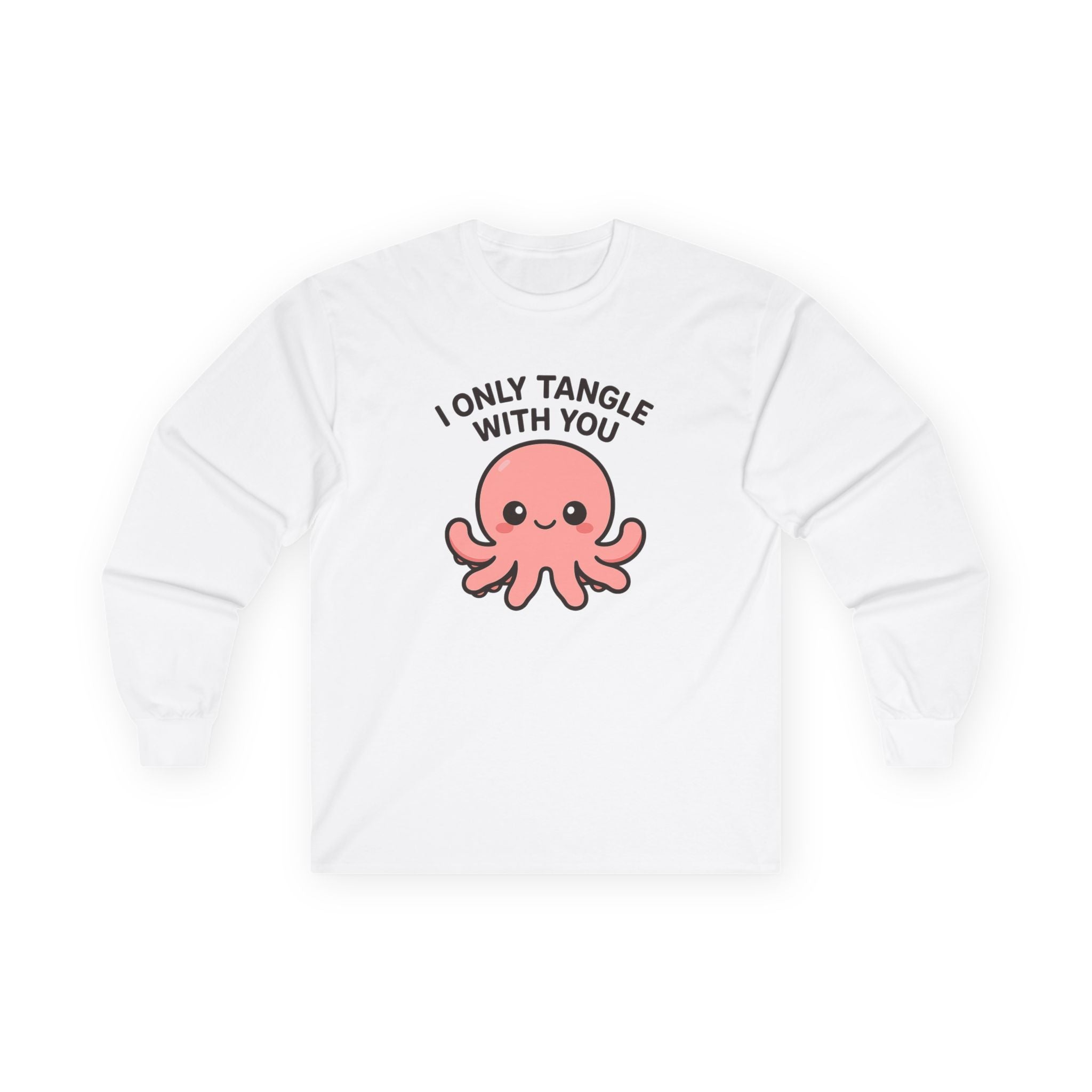 I Only Tangle With You Octopus Long Sleeve Tee — Cute Octopus Valentine's Shirt - Adult