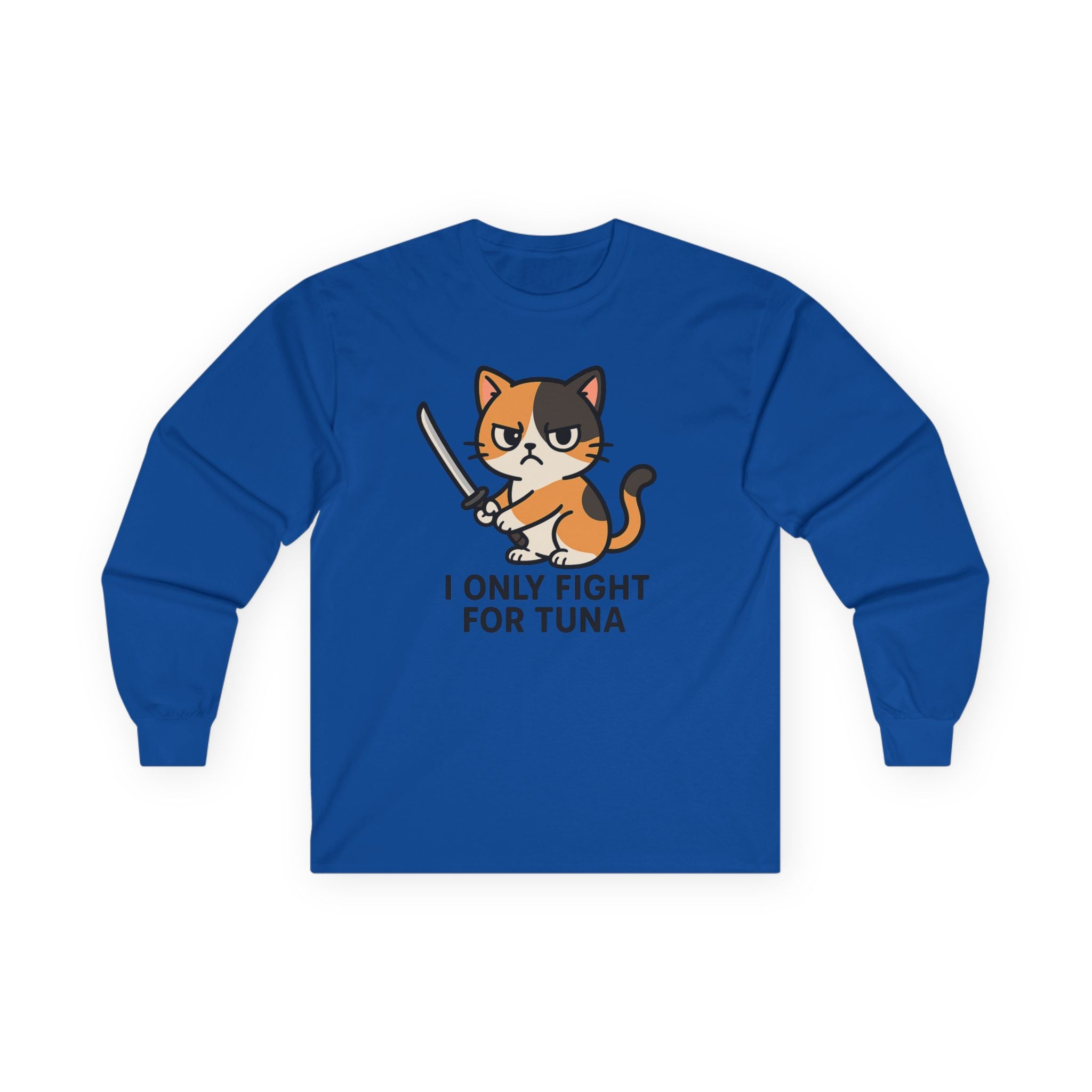 Cat Lover Long Sleeve Tee — "I Only Fight for Tuna" Cute Calico Cat Graphic - Adult