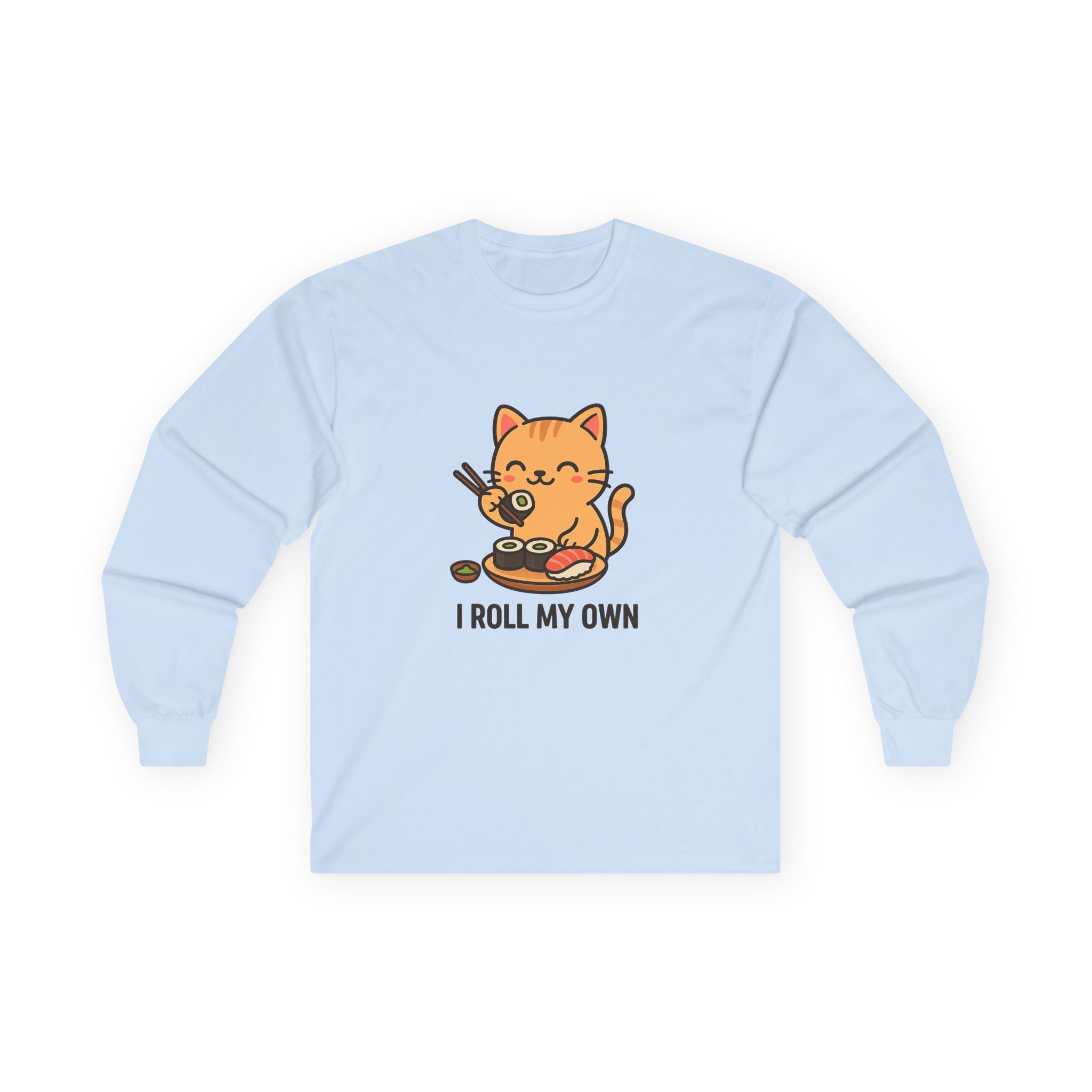 I Roll My Own Cat Sushi Long Sleeve Tee — Cute Kawaii Cat Rolling Sushi Shirt - Adult