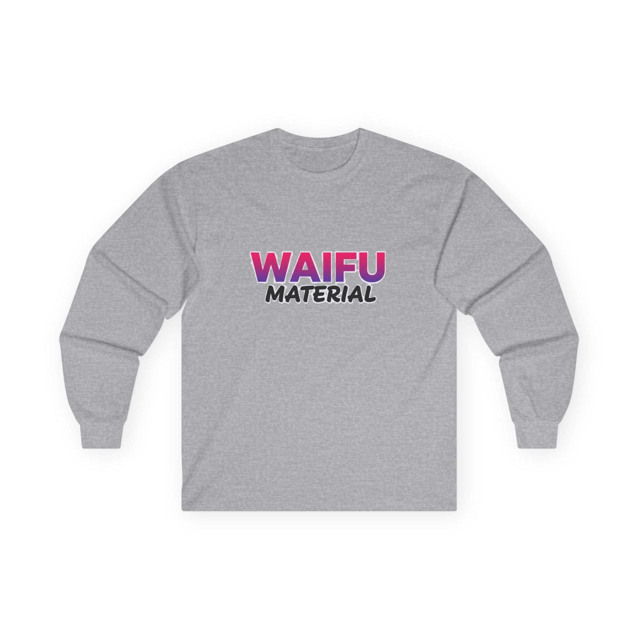 Waifu Material Long Sleeve Tee – Anime Fan Graphic Shirt - Adult
