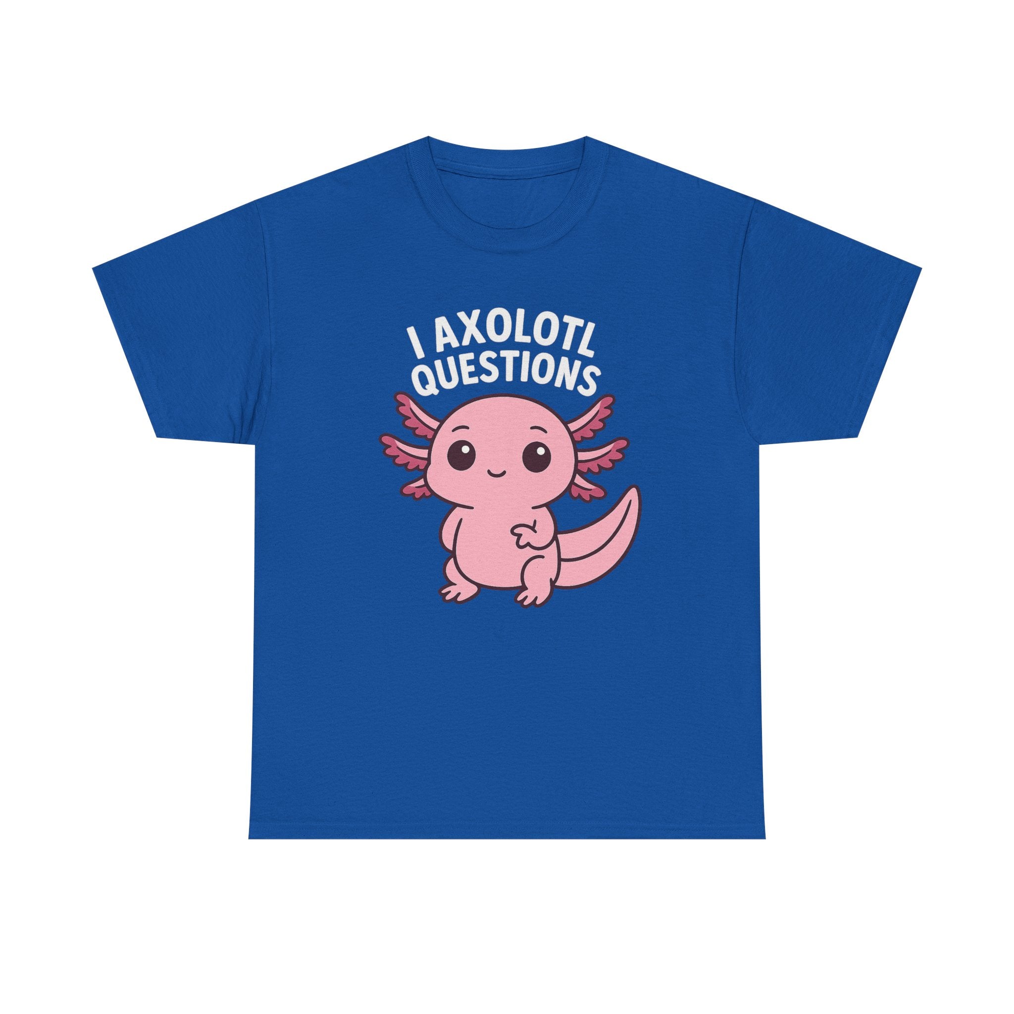 Axolotl Cute Tee — "I Axolotl Questions" Funny Pink Axolotl Graphic T-Shirt - Adult