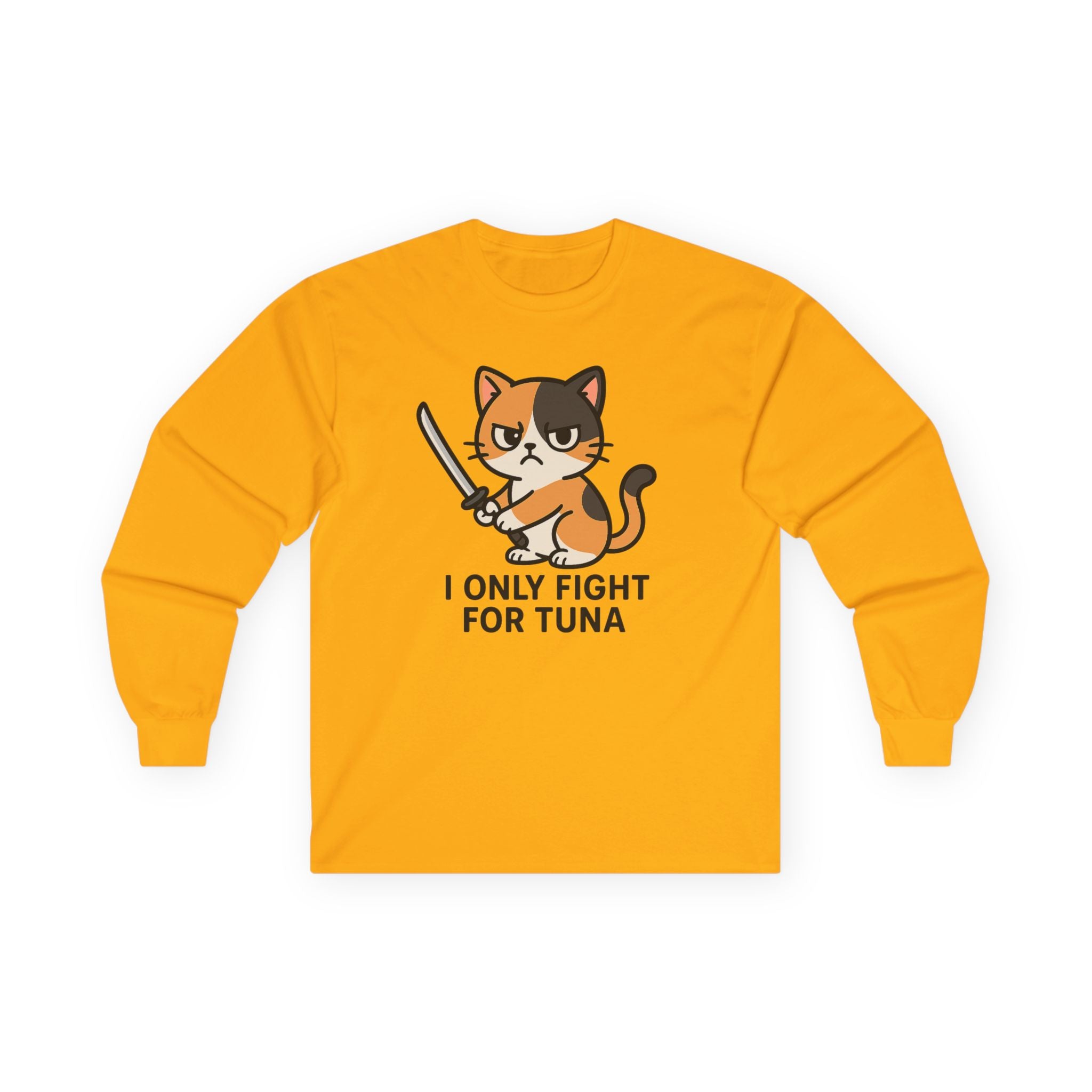 Cat Lover Long Sleeve Tee — "I Only Fight for Tuna" Cute Calico Cat Graphic - Adult