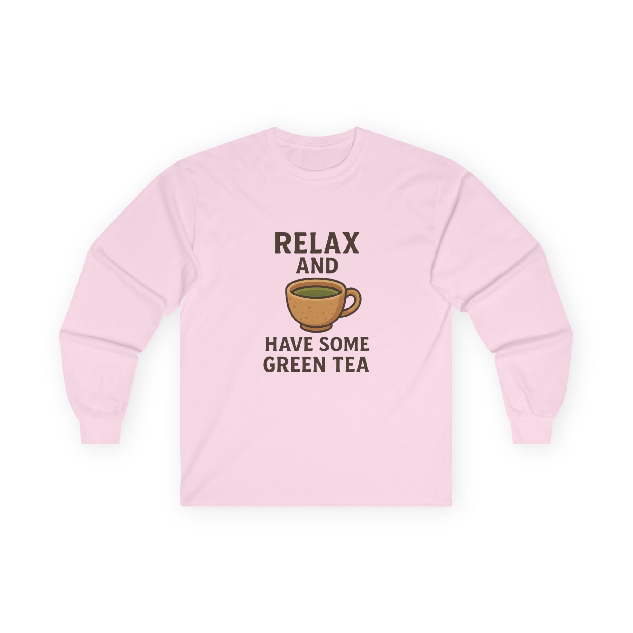 Long Sleeve Tee — "Relax and Have Some Green Tea" Casual Tea Lover Shirt - Adult