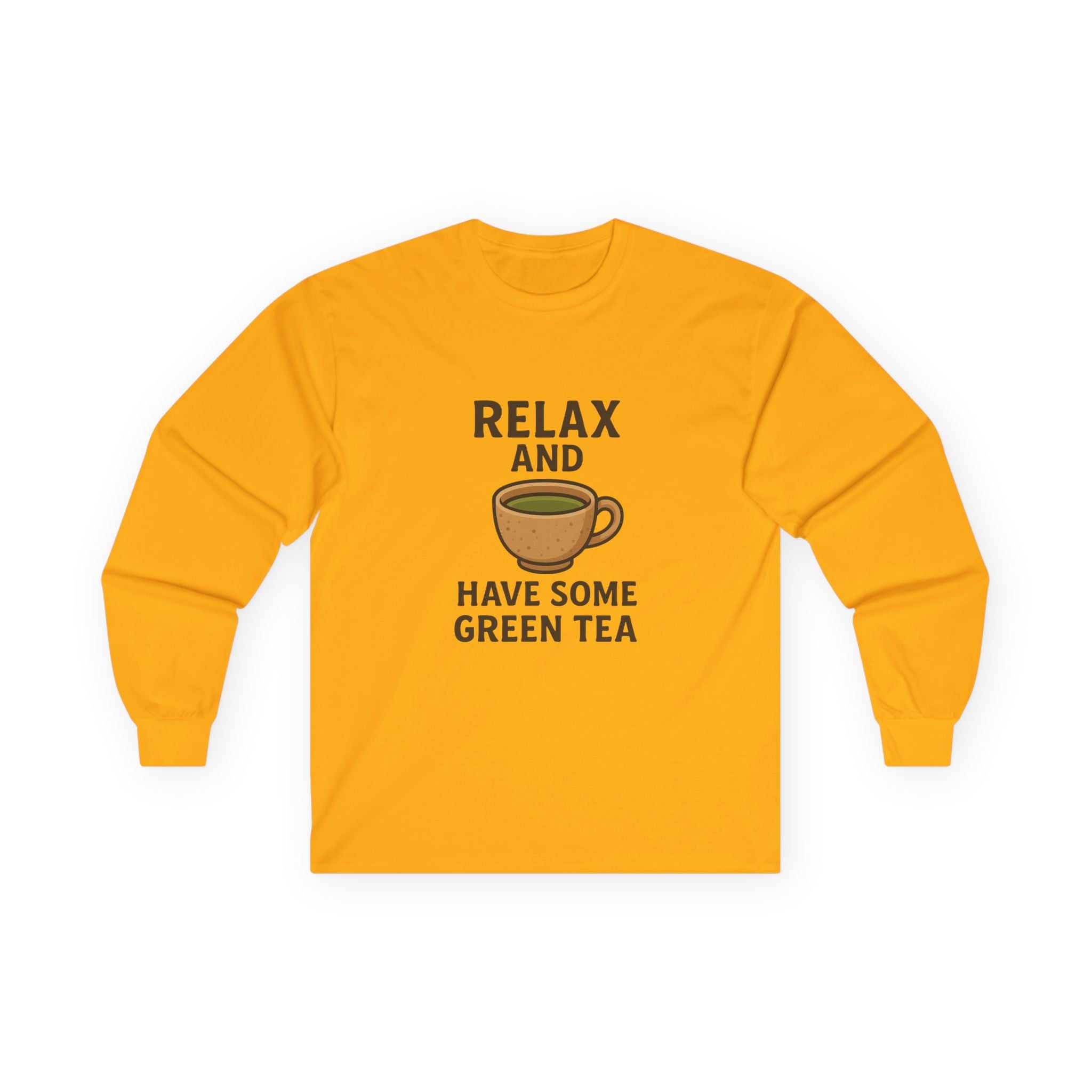 Long Sleeve Tee — "Relax and Have Some Green Tea" Casual Tea Lover Shirt - Adult