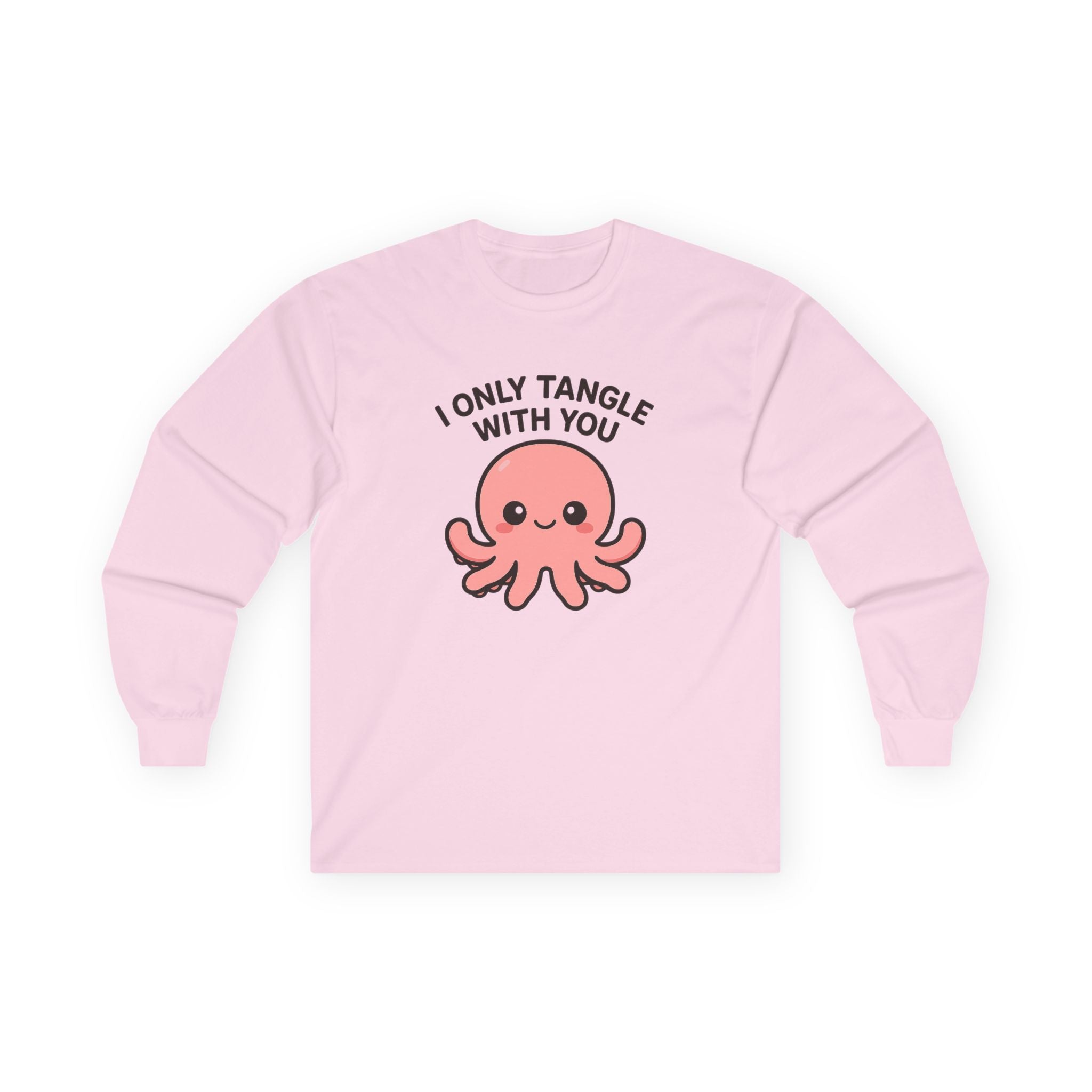 I Only Tangle With You Octopus Long Sleeve Tee — Cute Octopus Valentine's Shirt - Adult