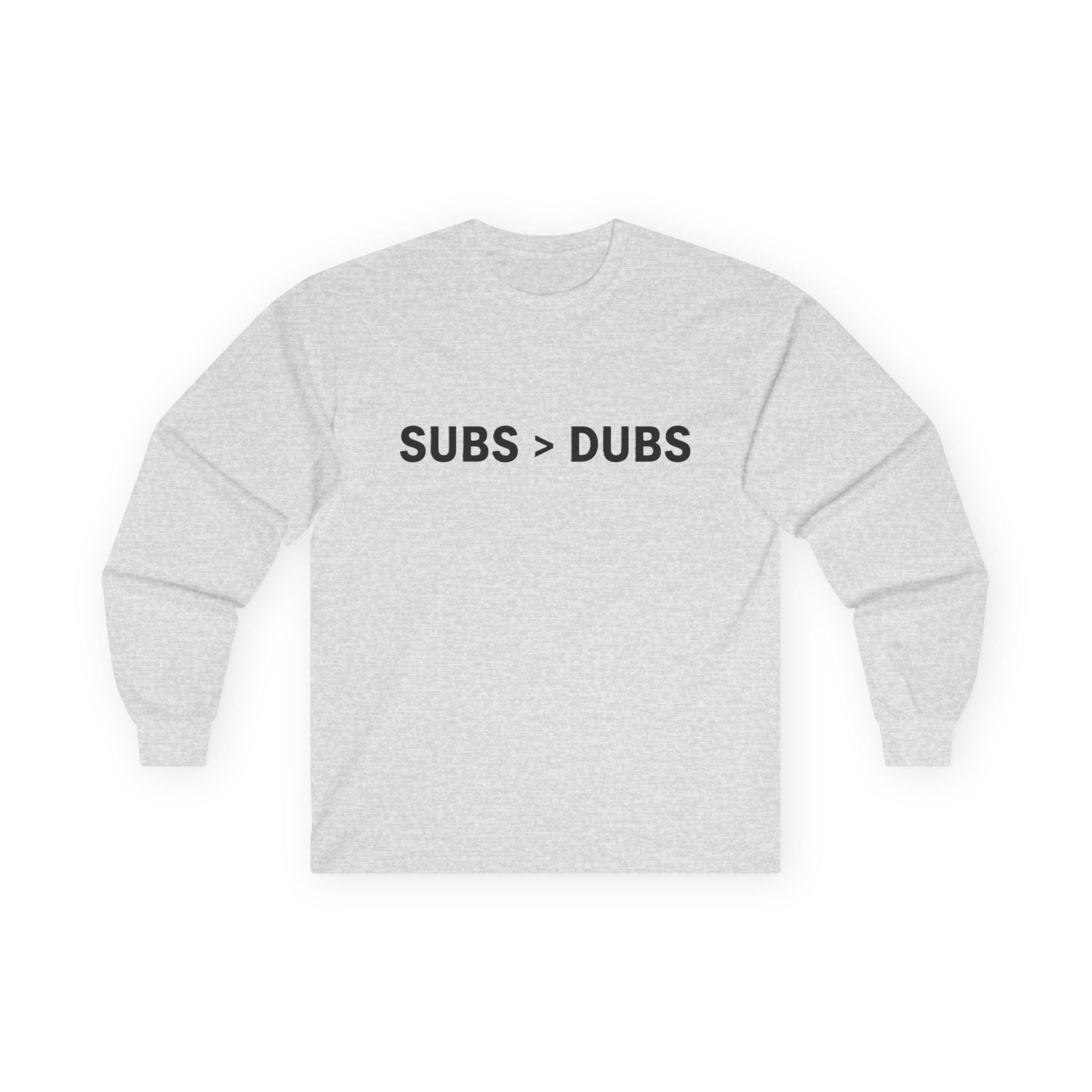 Long Sleeve Tee — "SUBS > DUBS" Minimalist Statement Shirt - Adult