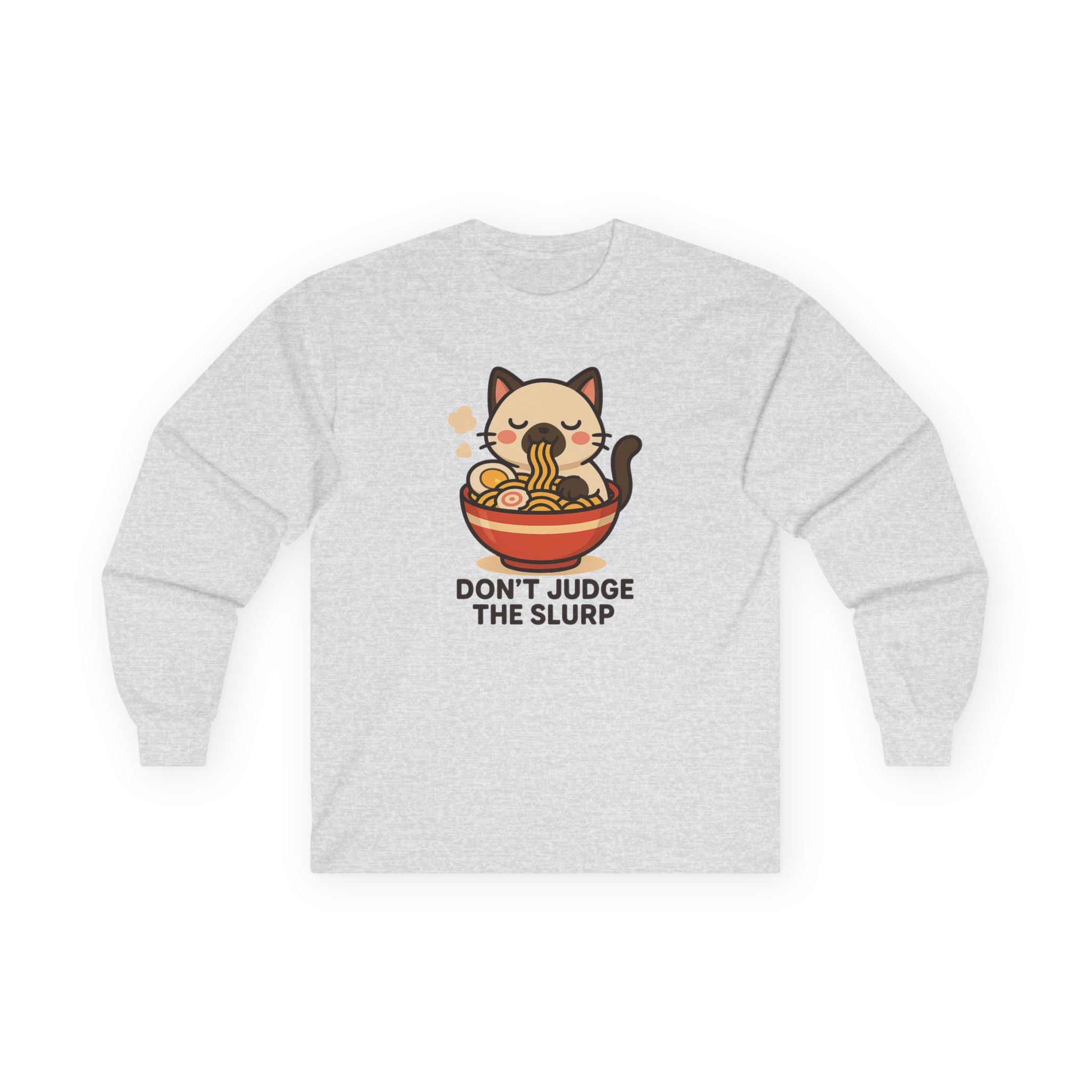 Ramen Cat Long Sleeve Tee — "Don't Judge the Slurp" Cute Anime Noodle Shirt - Adult