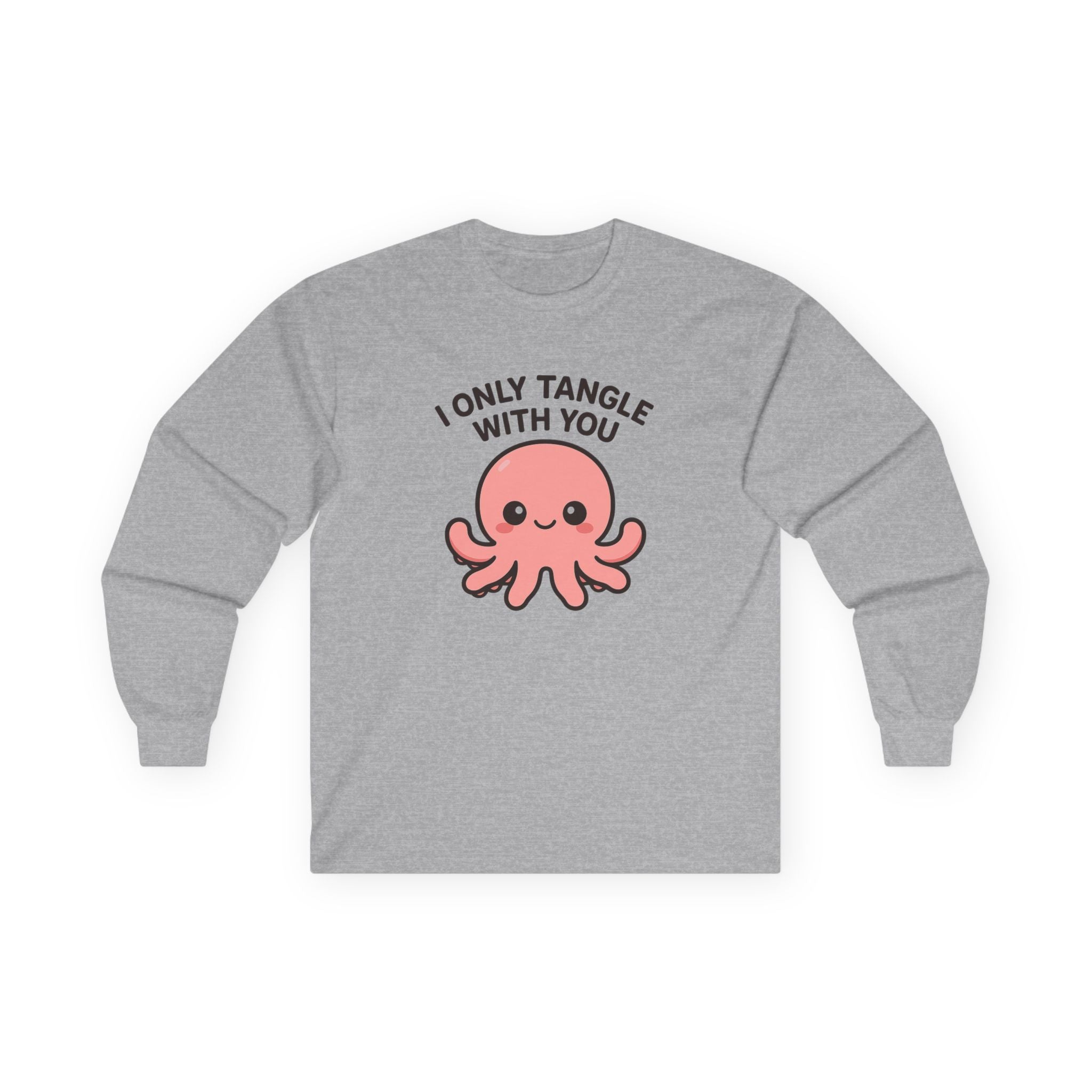 I Only Tangle With You Octopus Long Sleeve Tee — Cute Octopus Valentine's Shirt - Adult