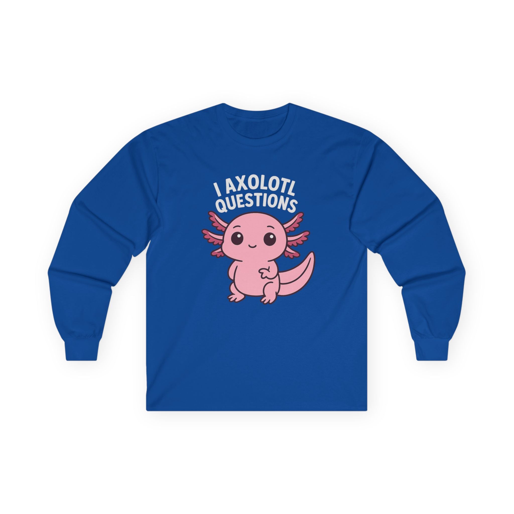 Cute Pink Axolotl Long Sleeve Tee — "I Axolotl Questions" Graphic Salamander Shirt - Adult