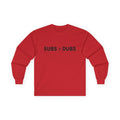 Long Sleeve Tee — "SUBS > DUBS" Minimalist Statement Shirt - Adult